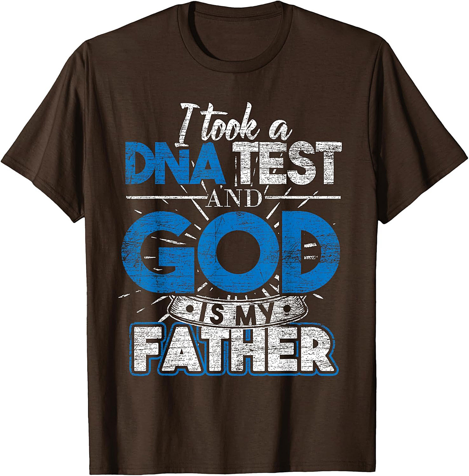 Christian DNA Test T-Shirt God Is My Father Funny Tee