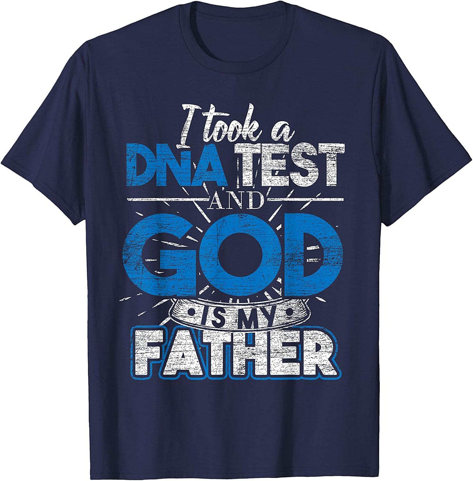 Christian DNA Test T-Shirt God Is My Father Funny Tee