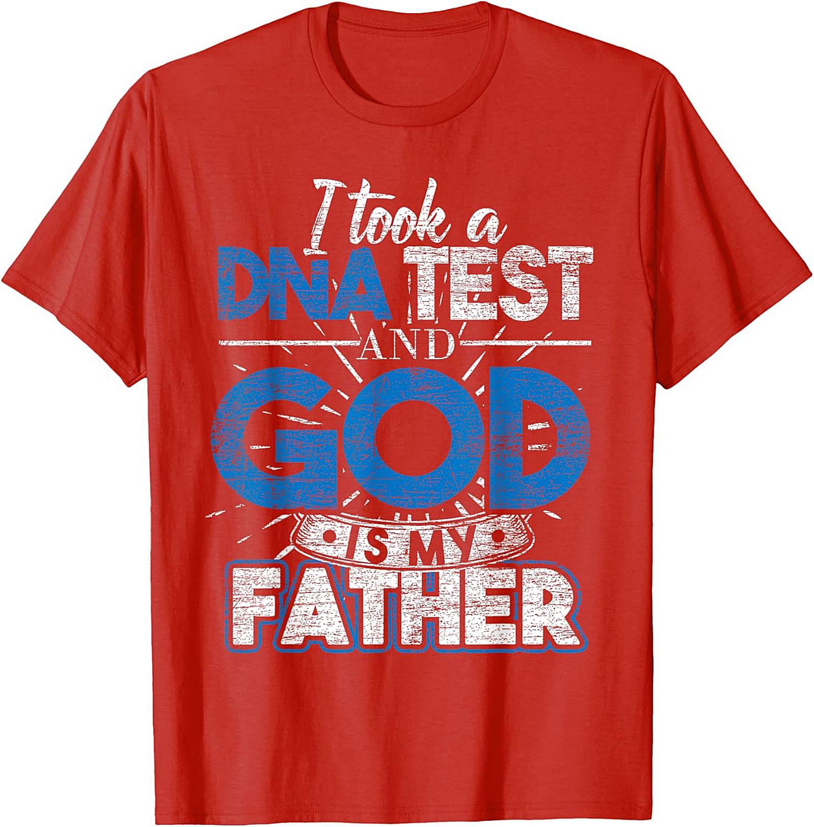 Christian DNA Test T-Shirt God Is My Father Funny Tee