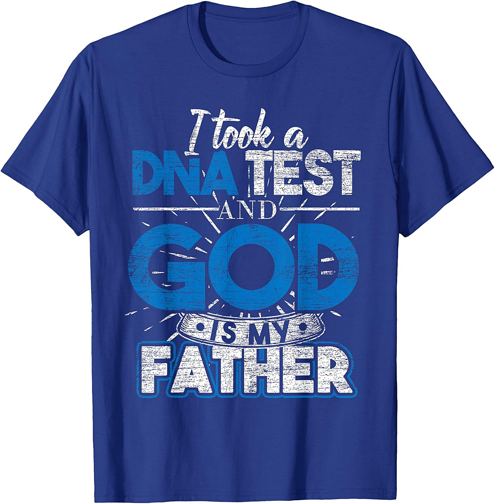 Christian DNA Test T-Shirt God Is My Father Funny Tee