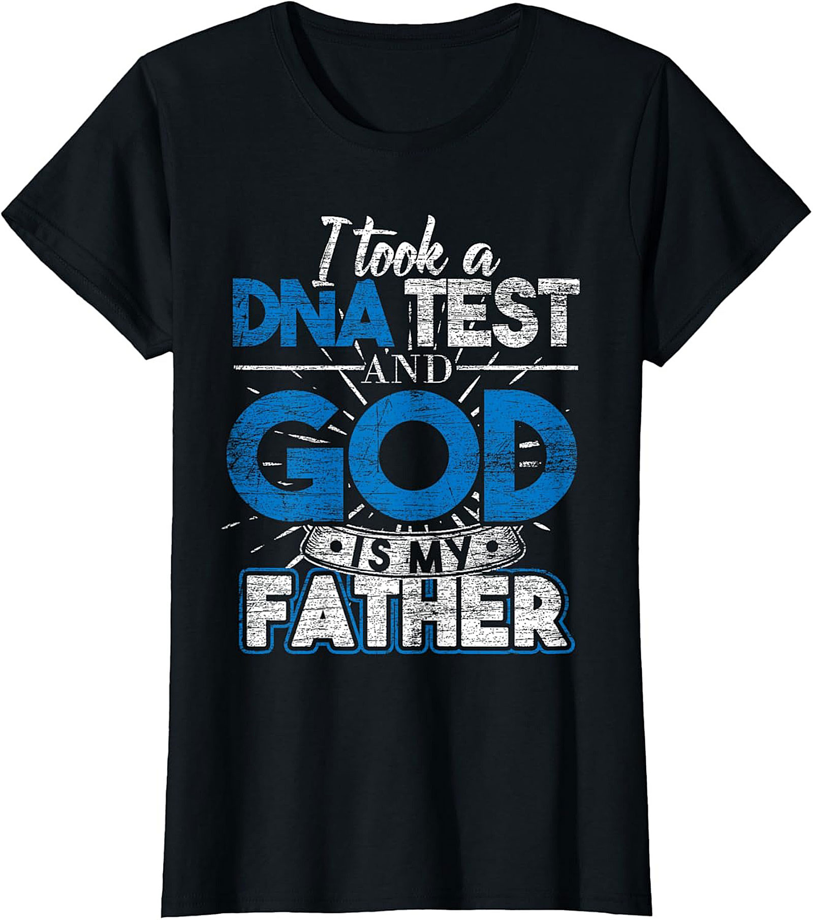 Christian DNA Test T-Shirt God Is My Father Funny Tee