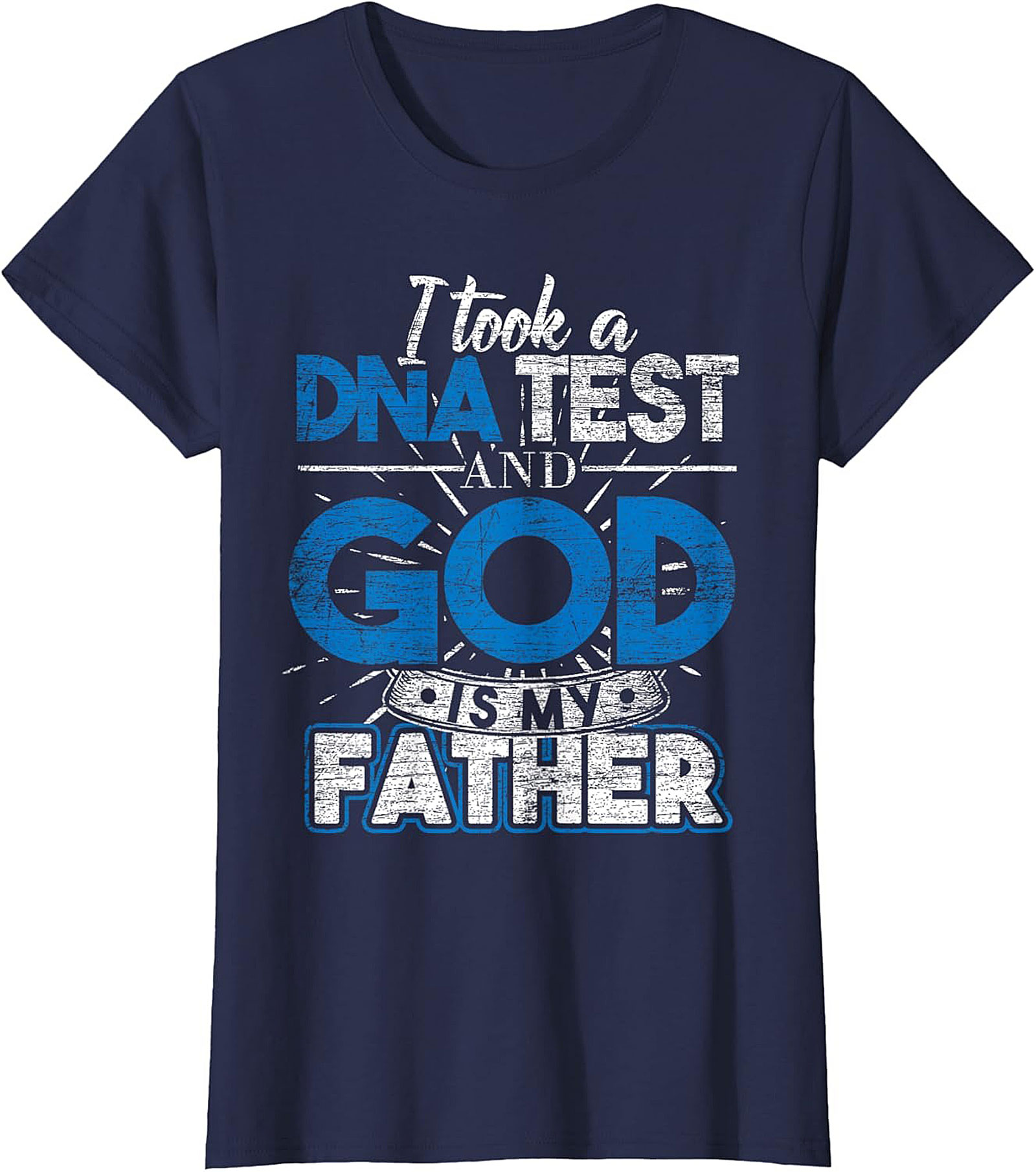 Christian DNA Test T-Shirt God Is My Father Funny Tee