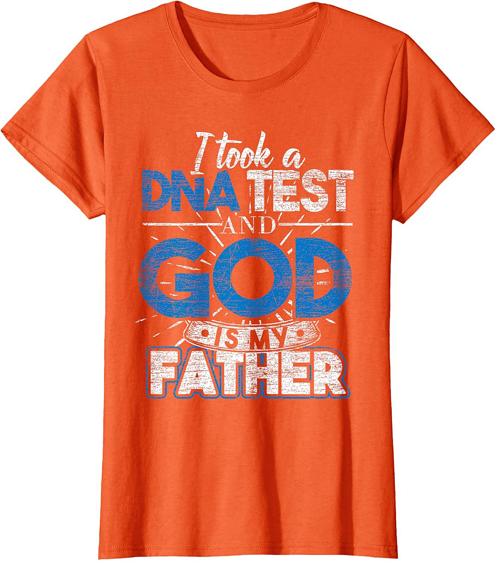 Christian DNA Test T-Shirt God Is My Father Funny Tee