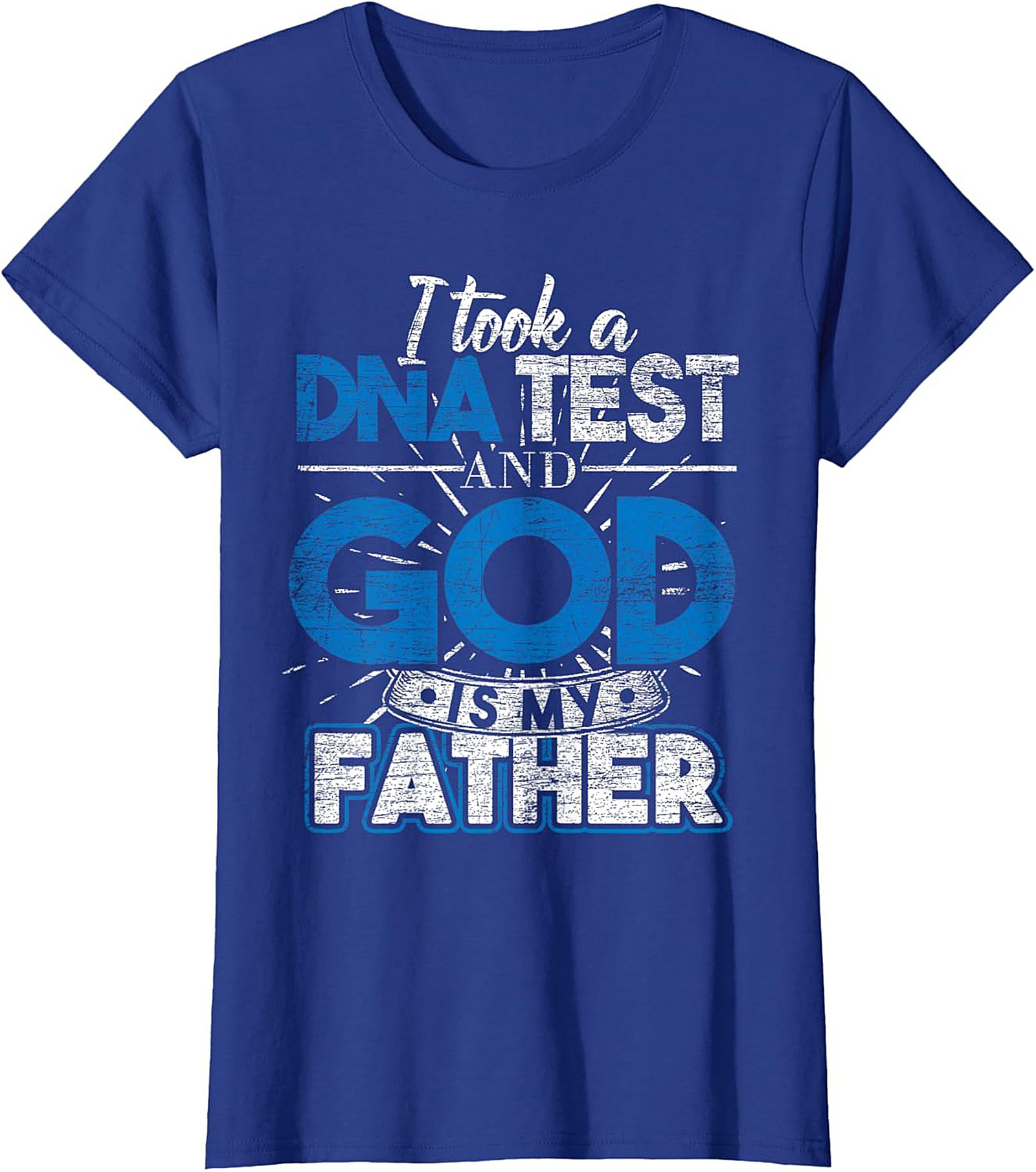 Christian DNA Test T-Shirt God Is My Father Funny Tee