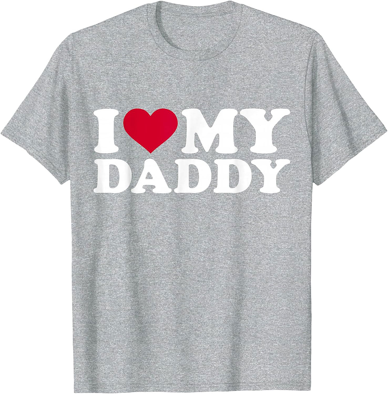 I Love My Daddy T-Shirt Father's Day Gift Idea