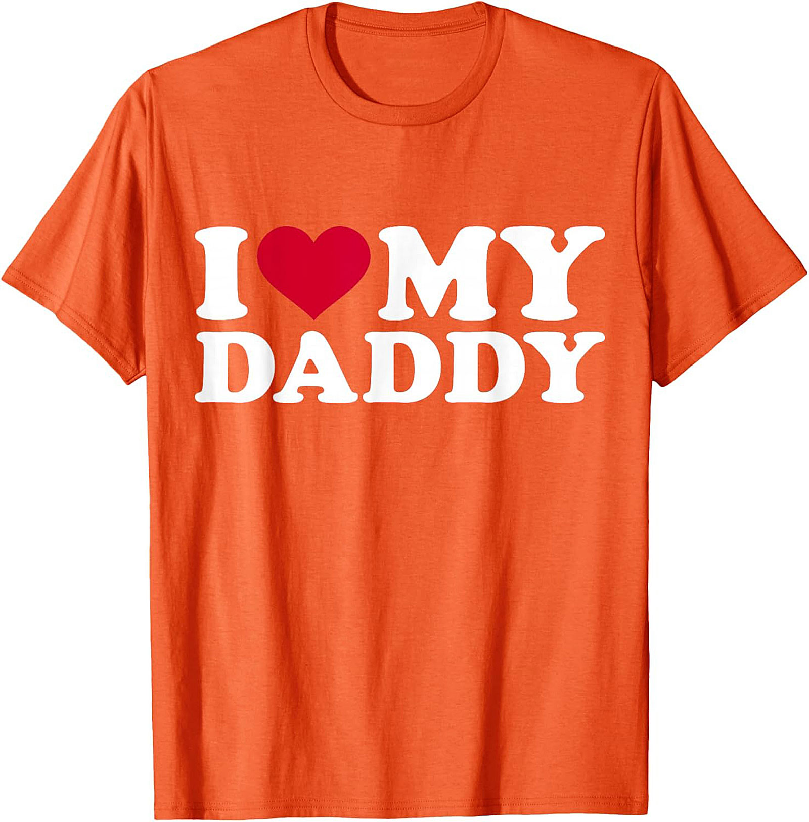 I Love My Daddy T-Shirt Father's Day Gift Idea