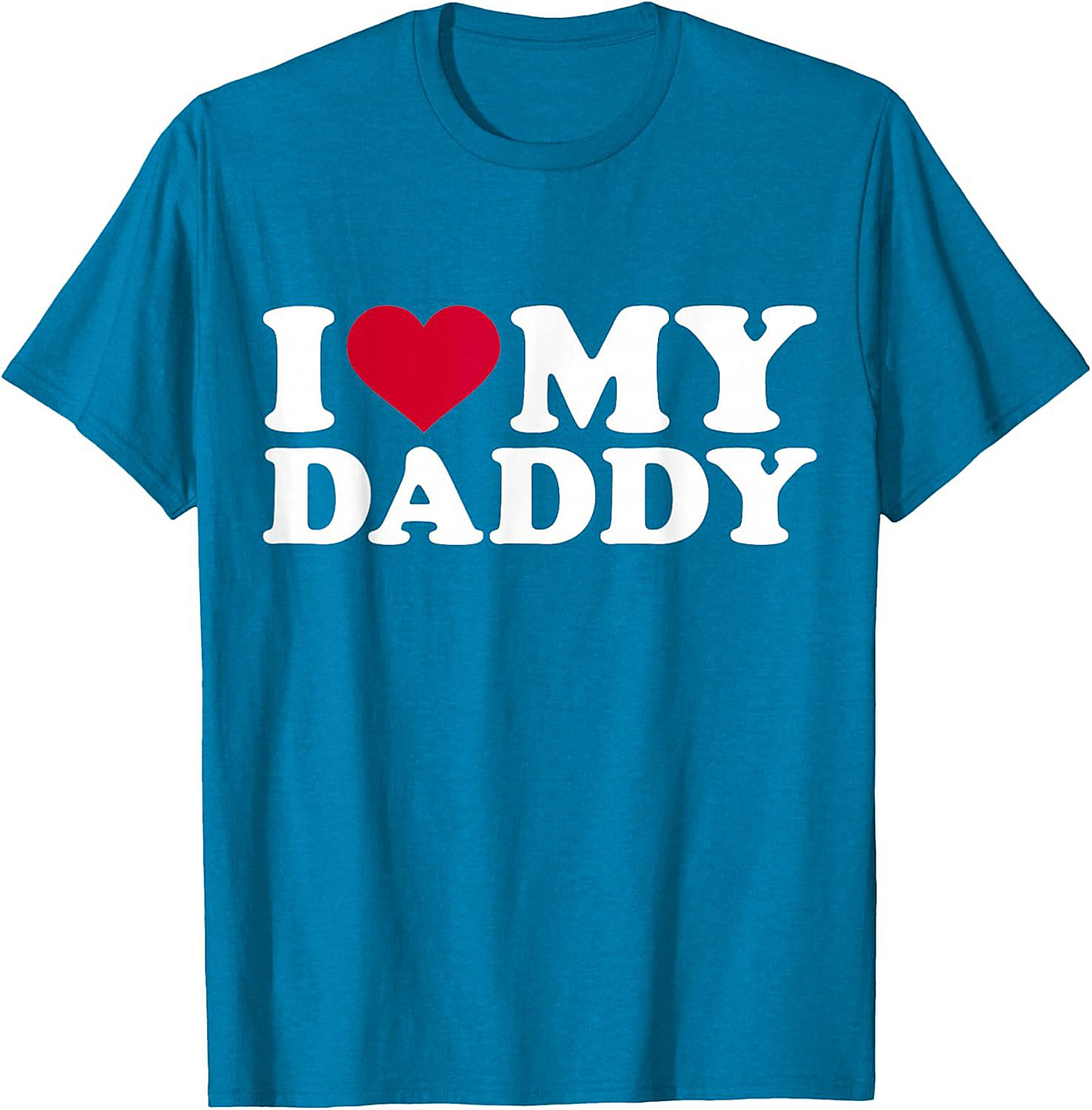 I Love My Daddy T-Shirt Father's Day Gift Idea