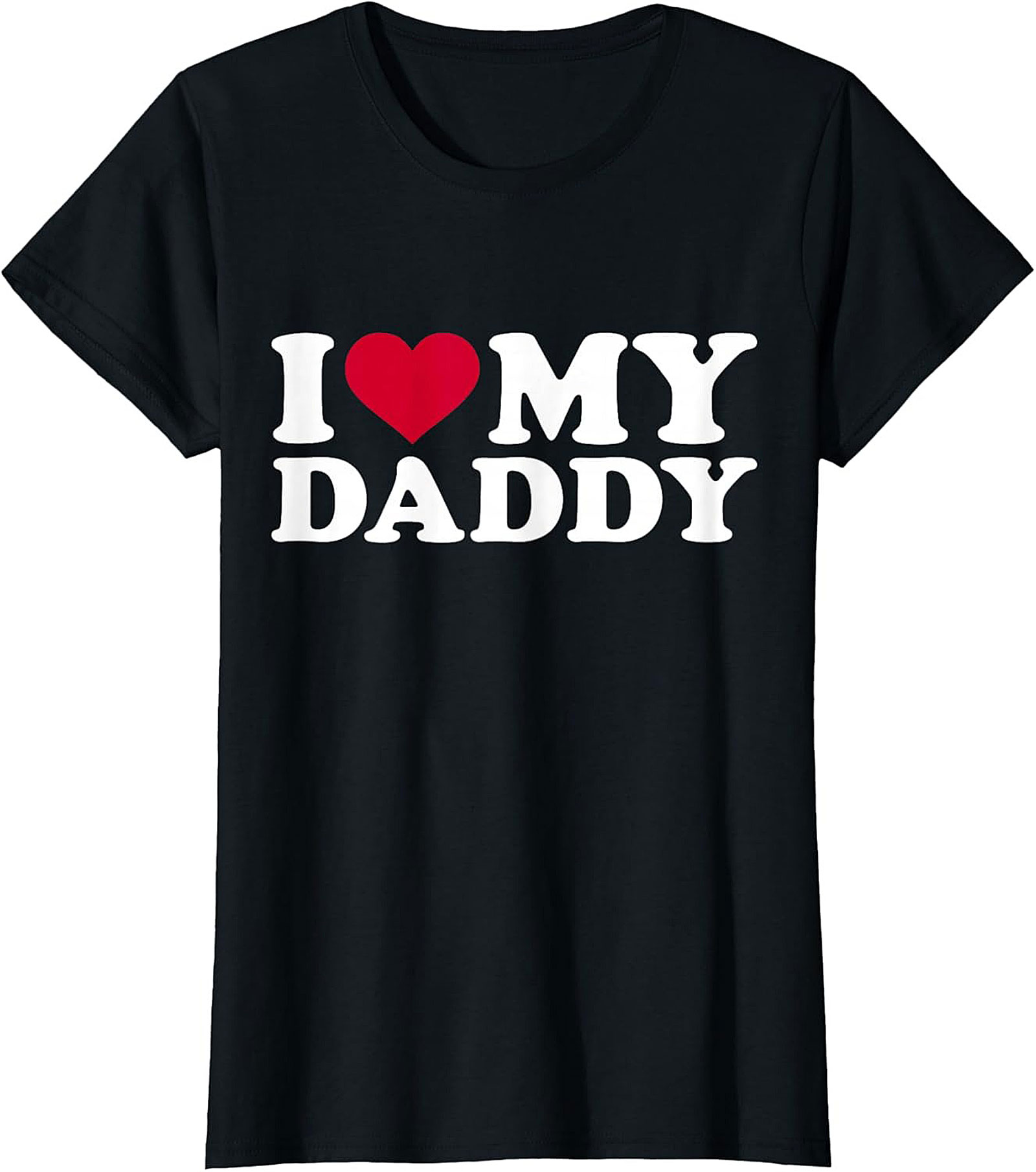 I Love My Daddy T-Shirt Father's Day Gift Idea