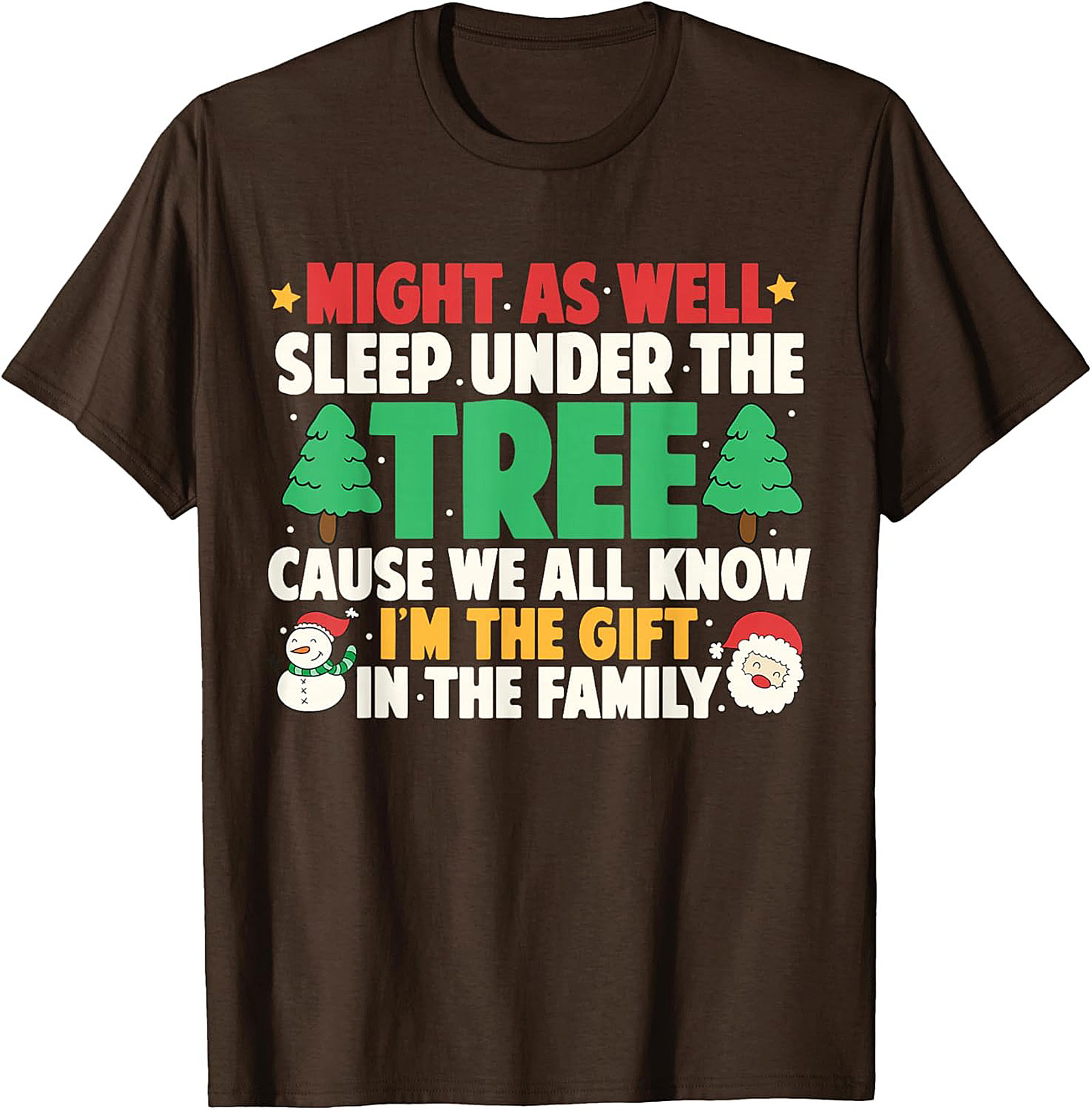 I'm The Gift Funny Christmas T-Shirt Unisex Tee