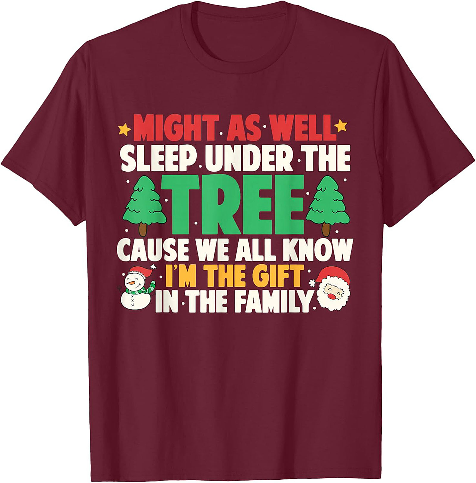 I'm The Gift Funny Christmas T-Shirt Unisex Tee