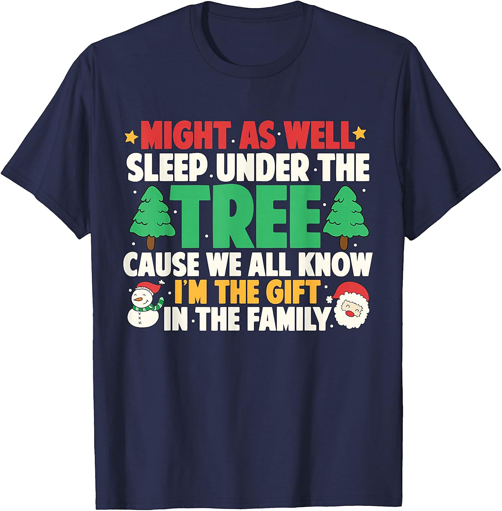 I'm The Gift Funny Christmas T-Shirt Unisex Tee