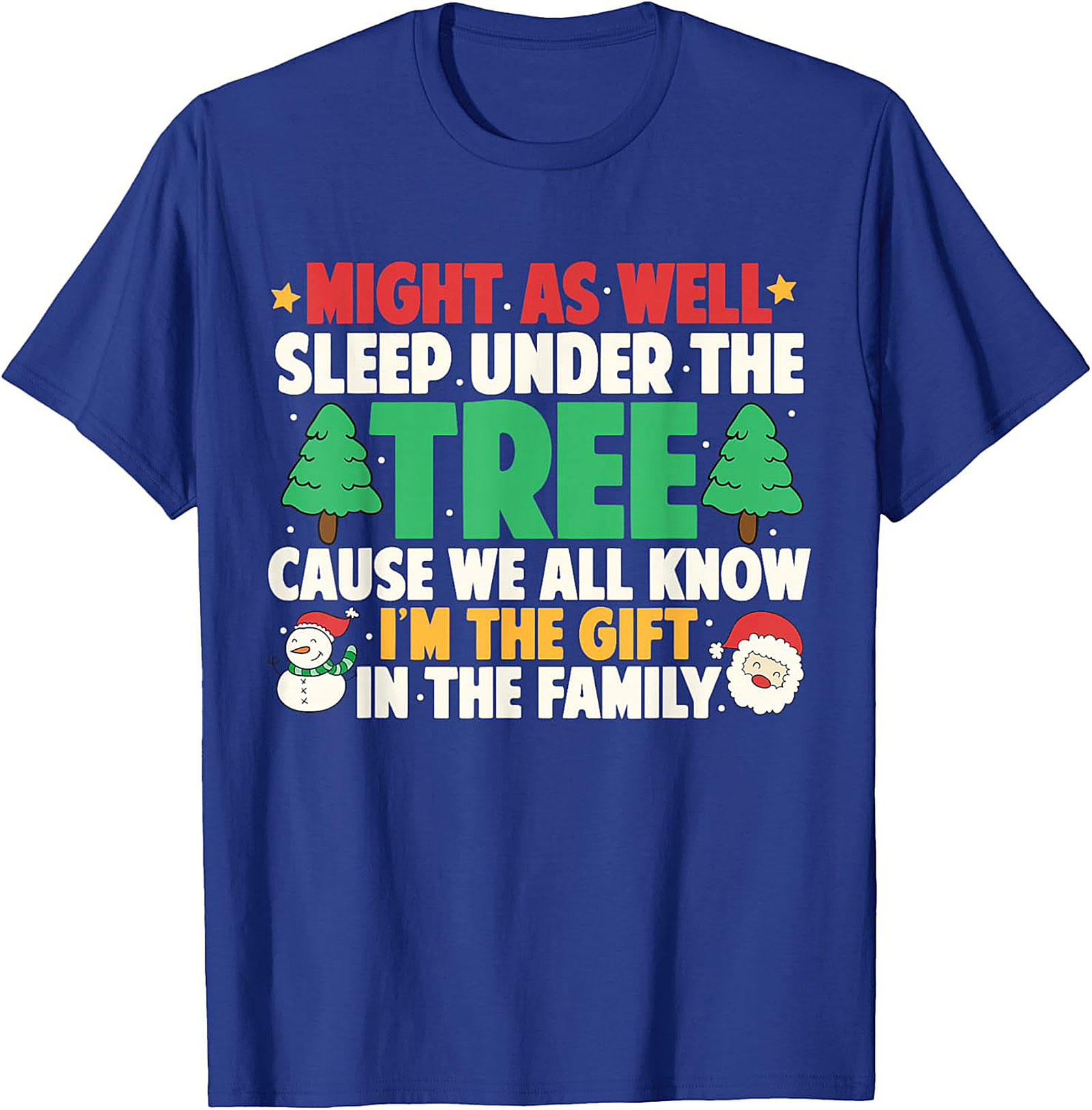 I'm The Gift Funny Christmas T-Shirt Unisex Tee