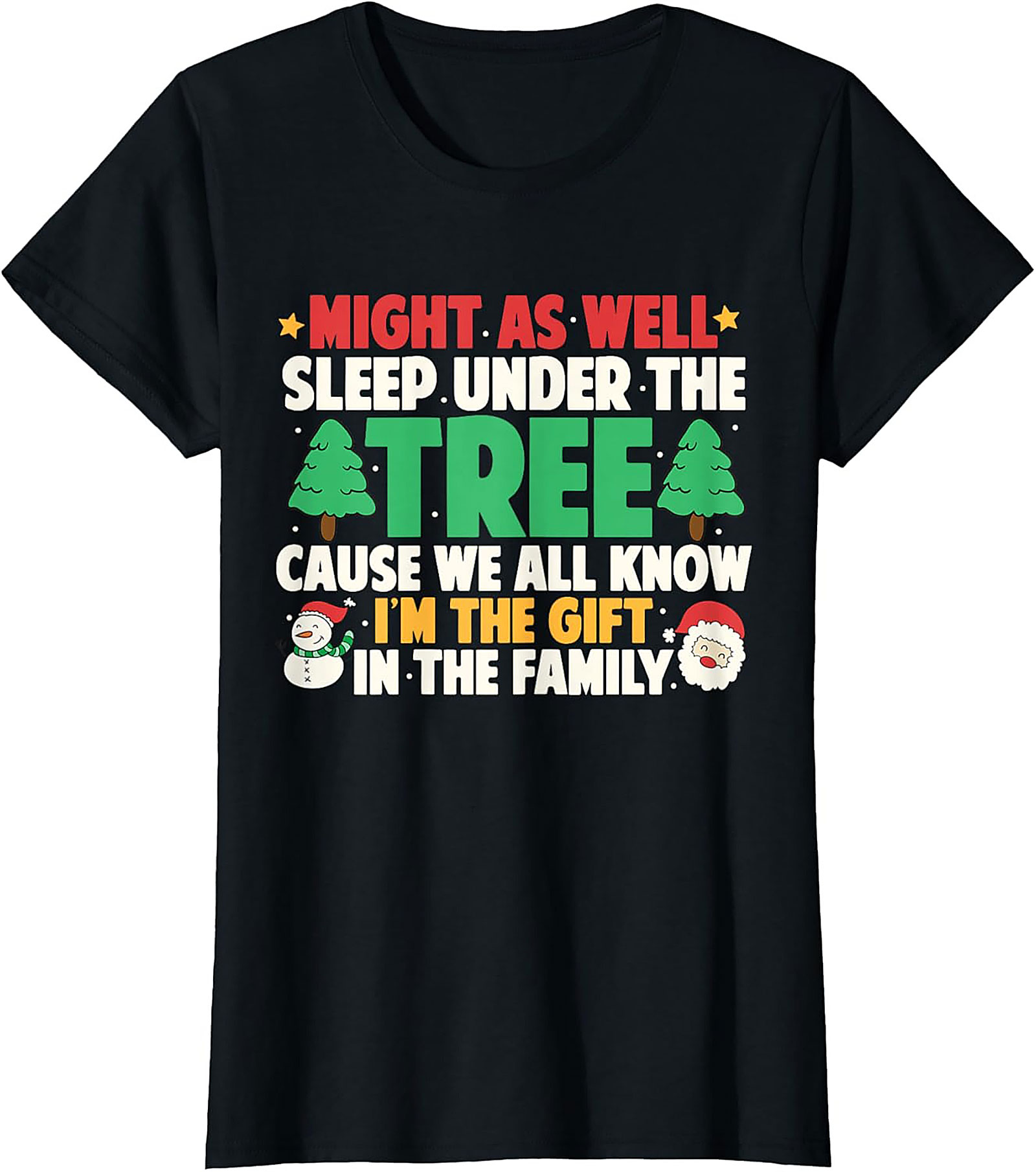 I'm The Gift Funny Christmas T-Shirt Unisex Tee