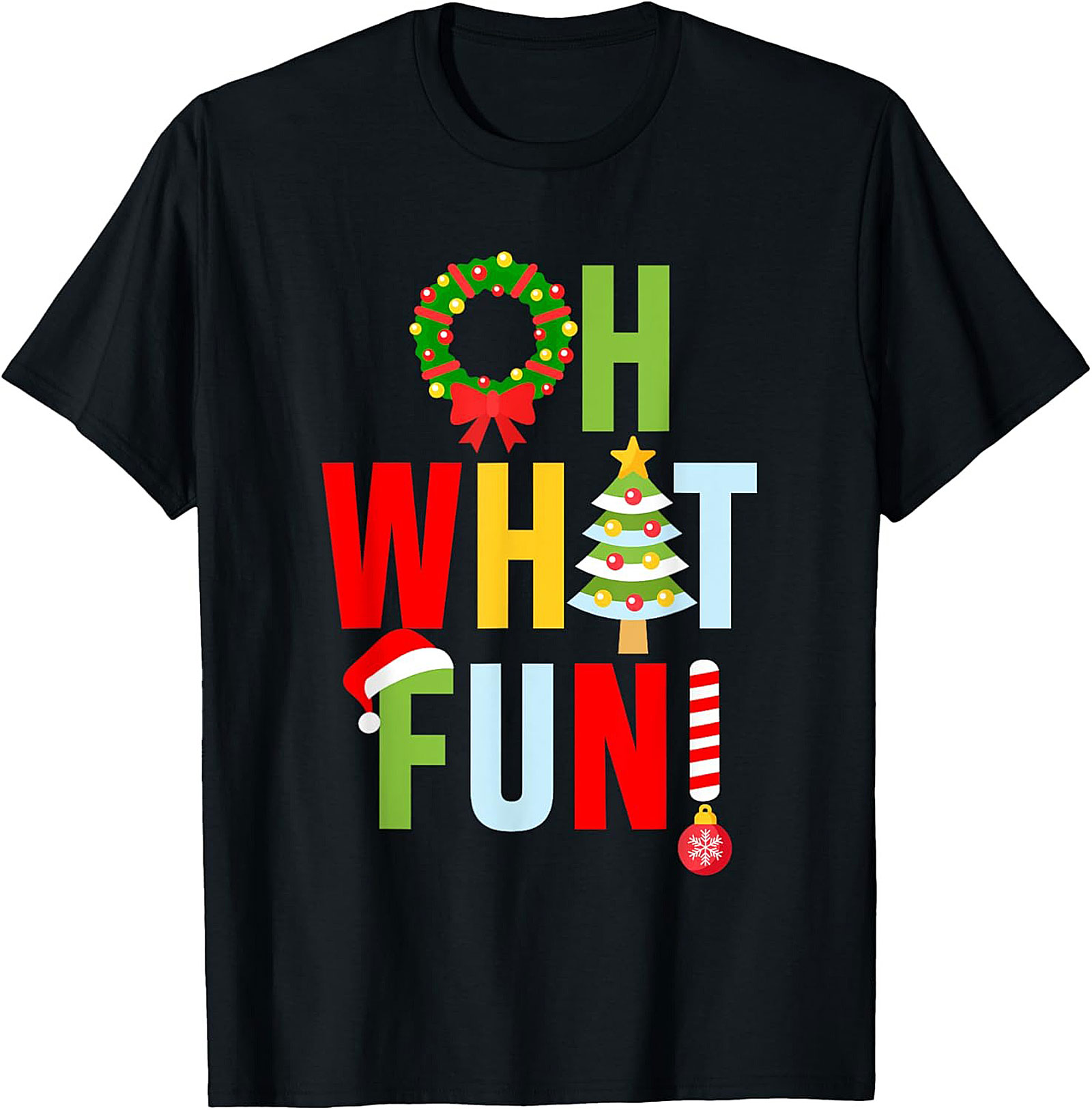Oh What Fun! Funny Christmas T-shirt Festive Graphic Tee
