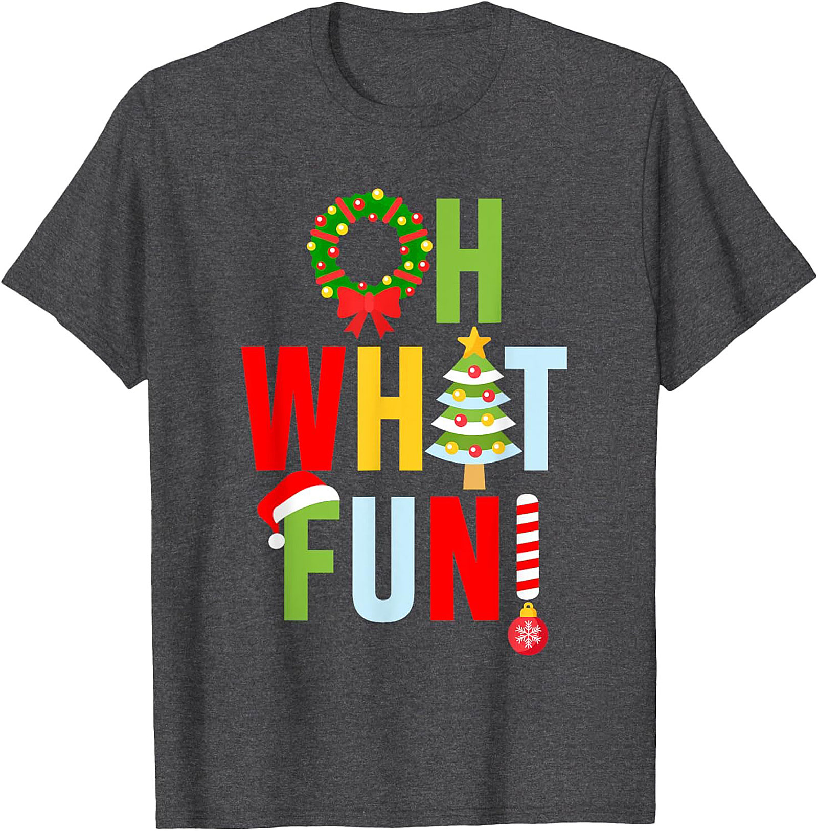 Oh What Fun! Funny Christmas T-shirt Festive Graphic Tee