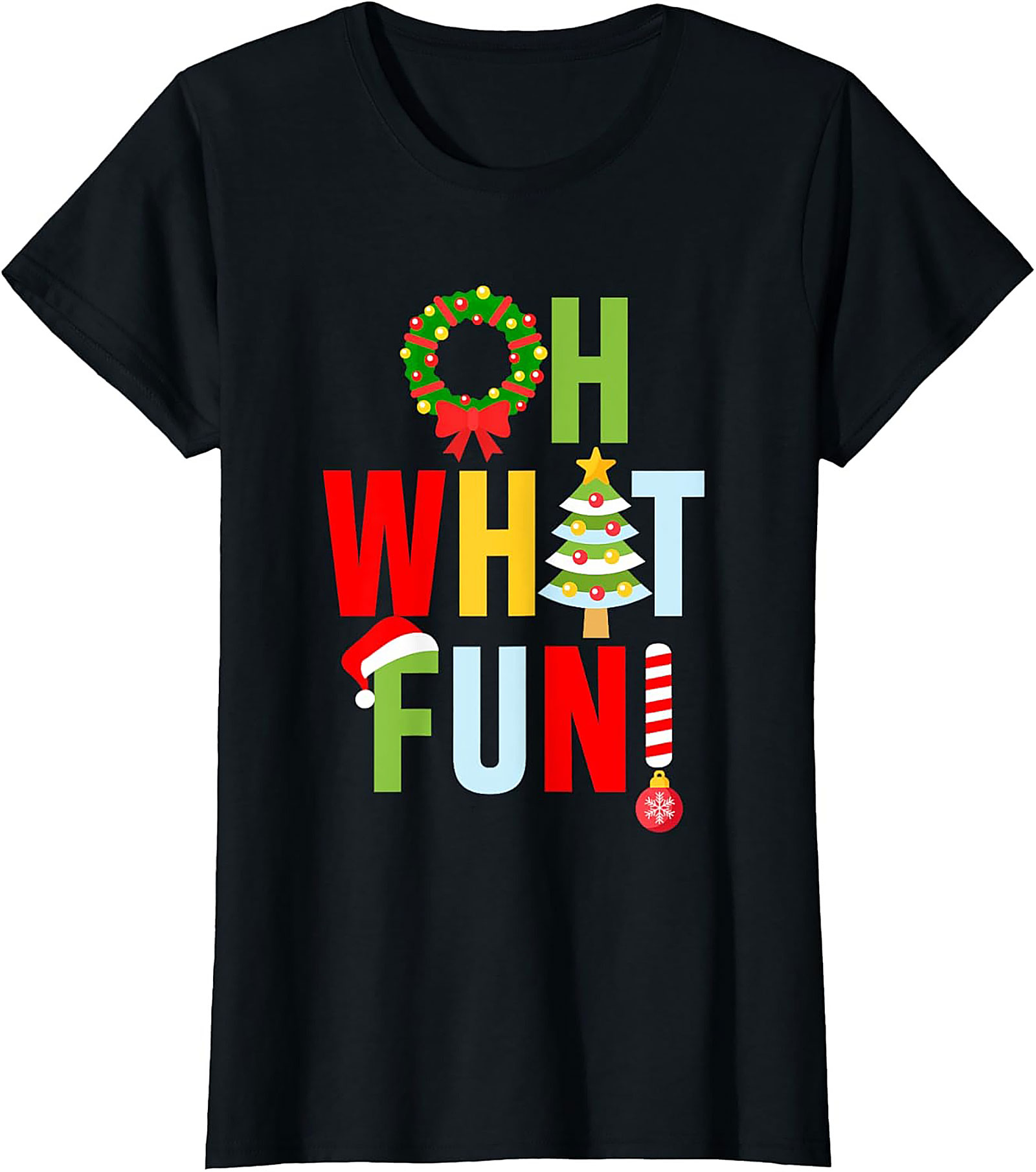 Oh What Fun! Funny Christmas T-shirt Festive Graphic Tee