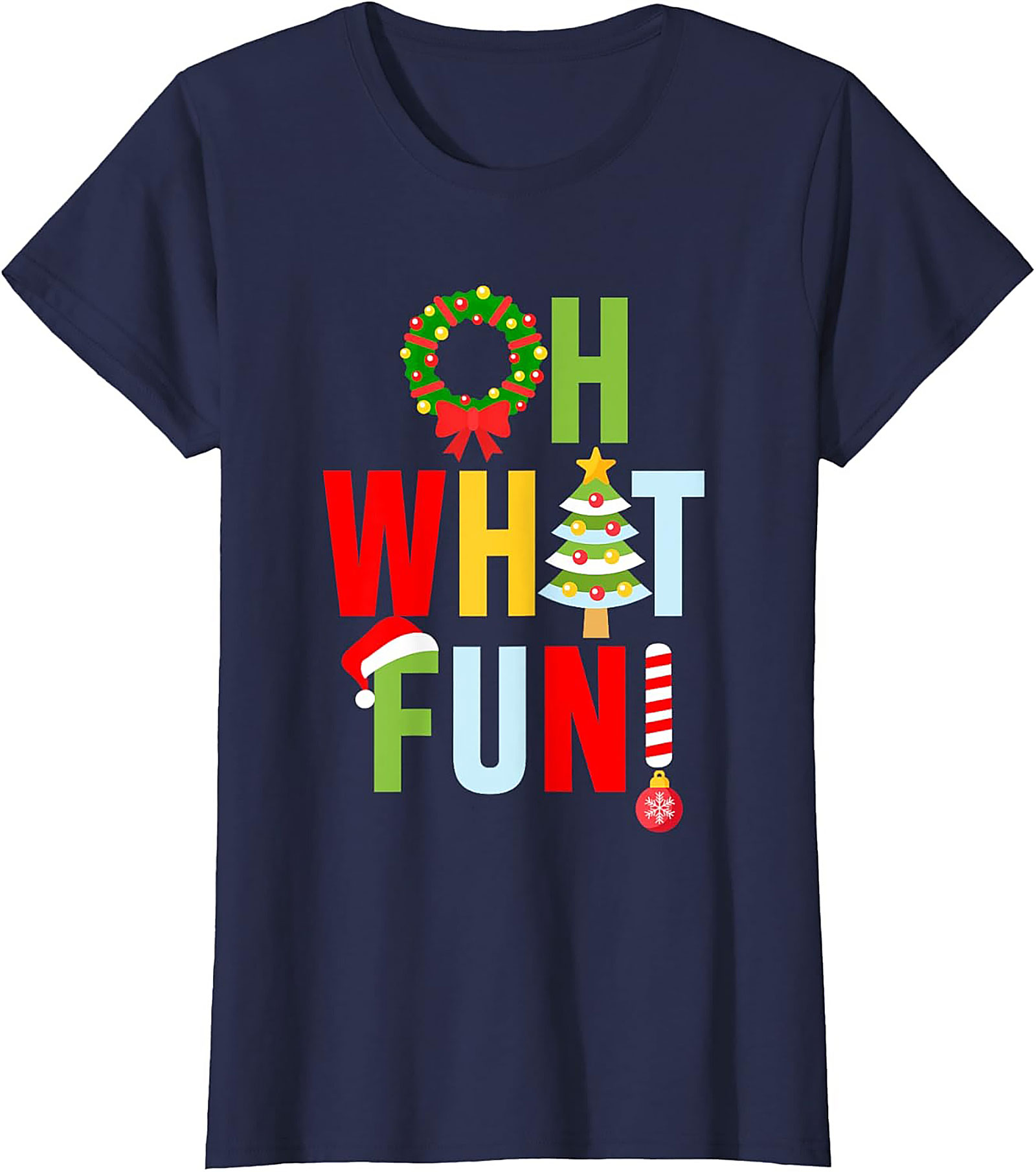Oh What Fun! Funny Christmas T-shirt Festive Graphic Tee