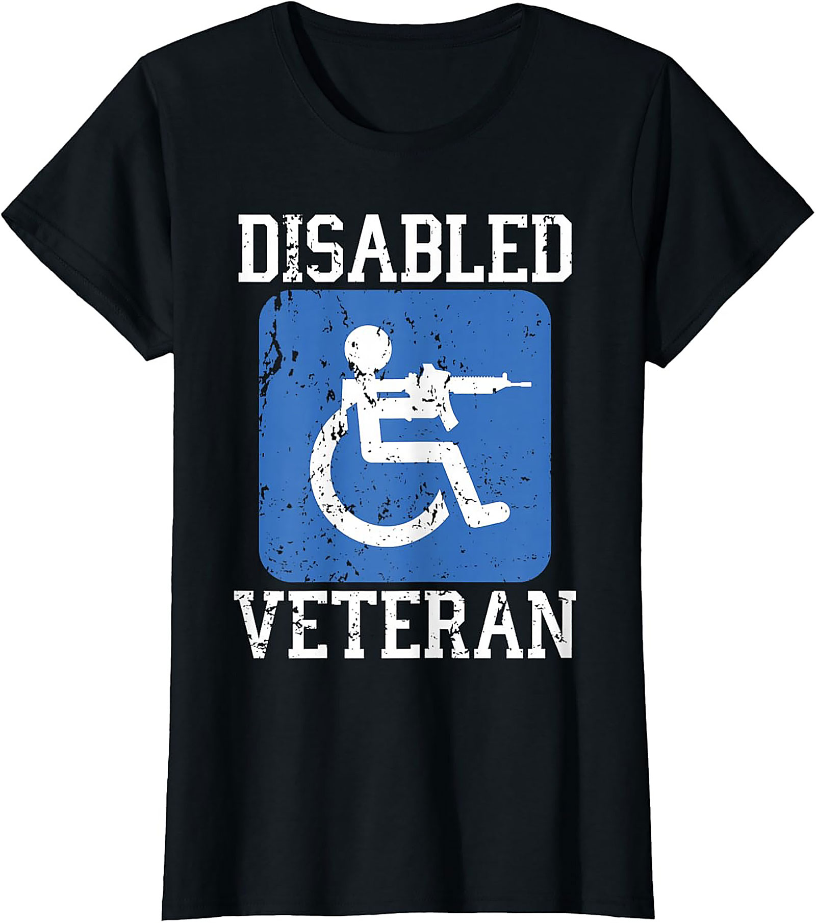 Disabled Veteran Graphic Tee | Funny Military Shirt Gift