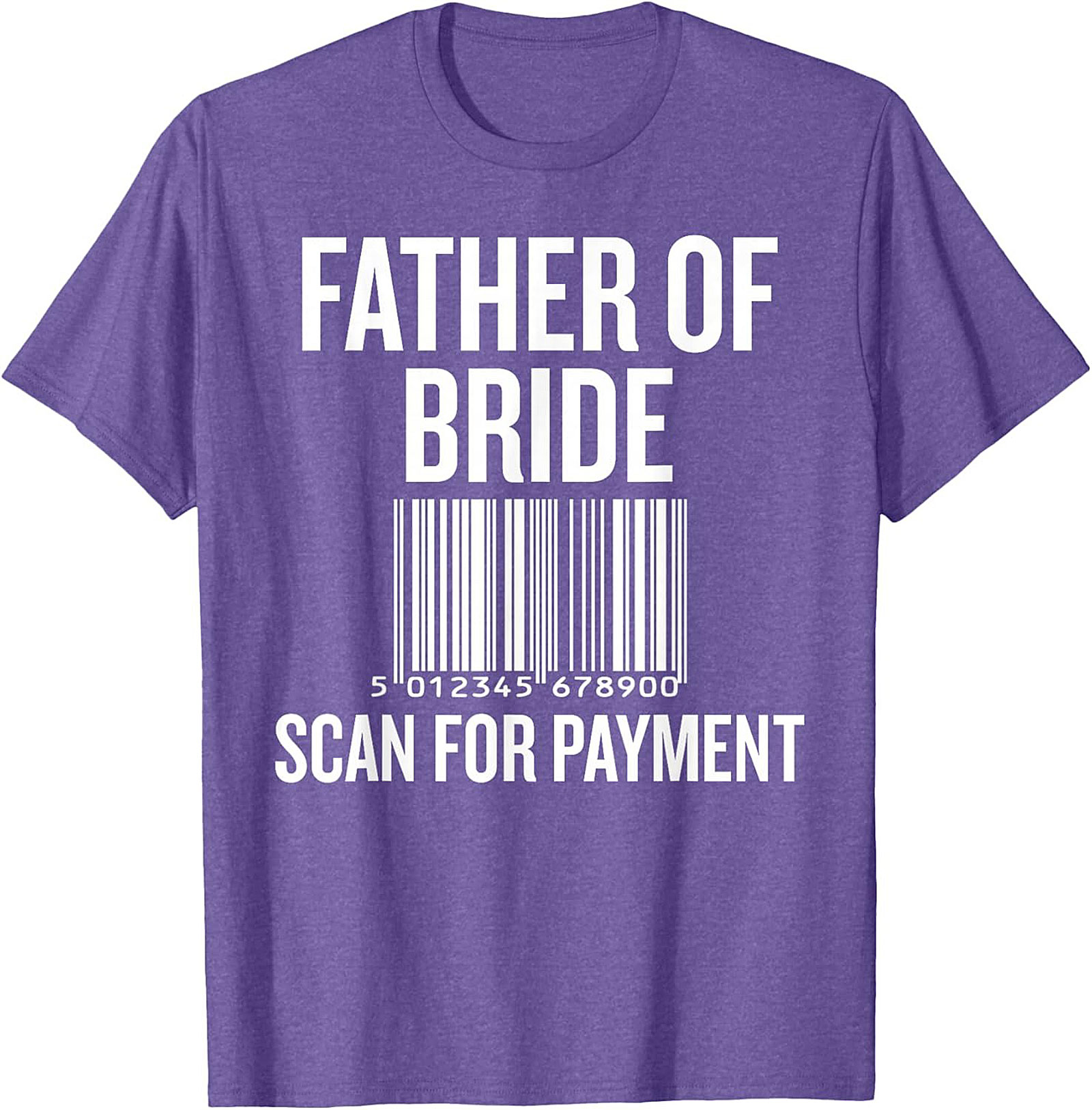 Funny Father of the Bride T-shirt Scan for Payment Tee