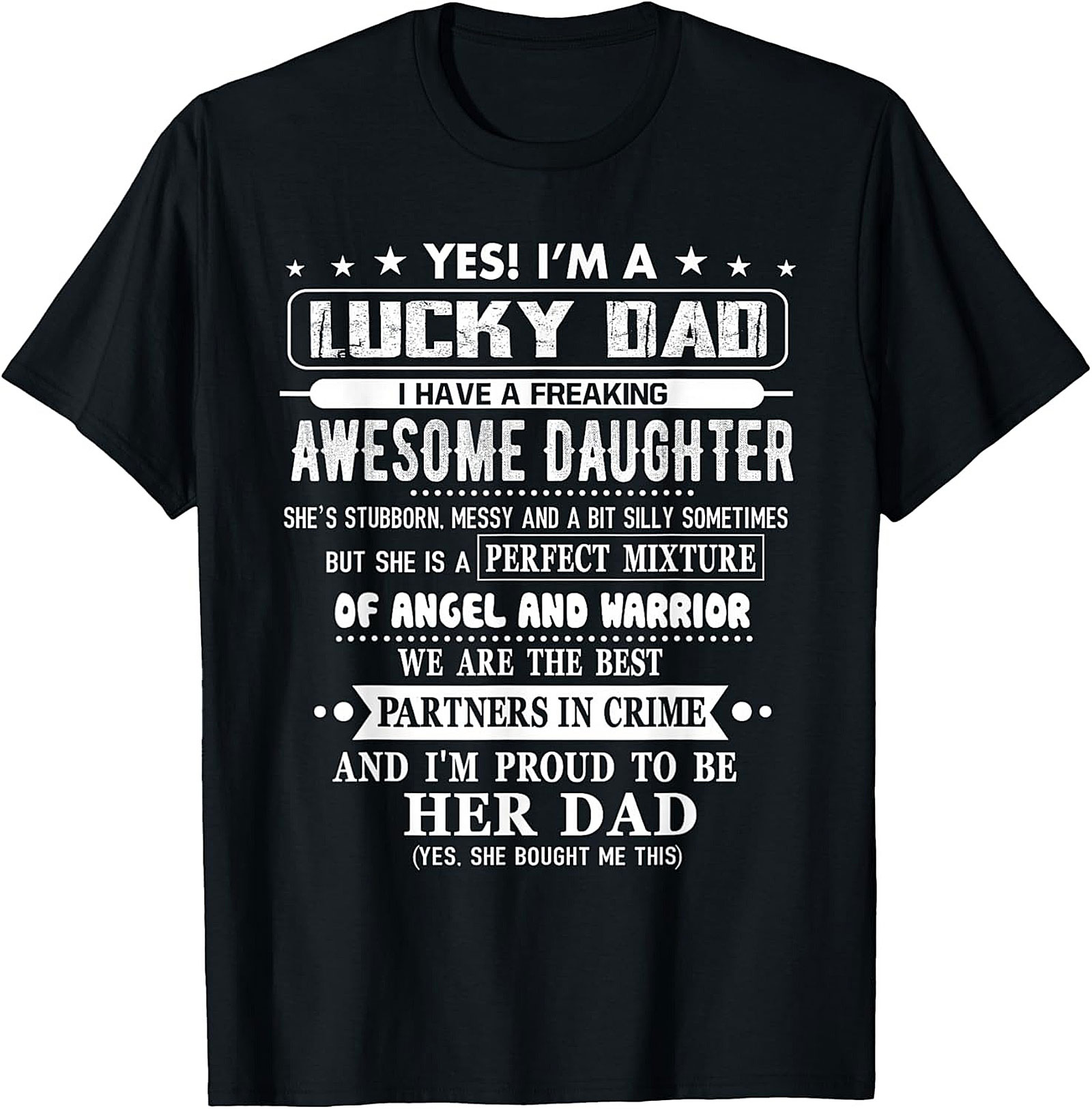 Lucky Dad Awesome Daughter T-Shirt  Funny Graphic Tee