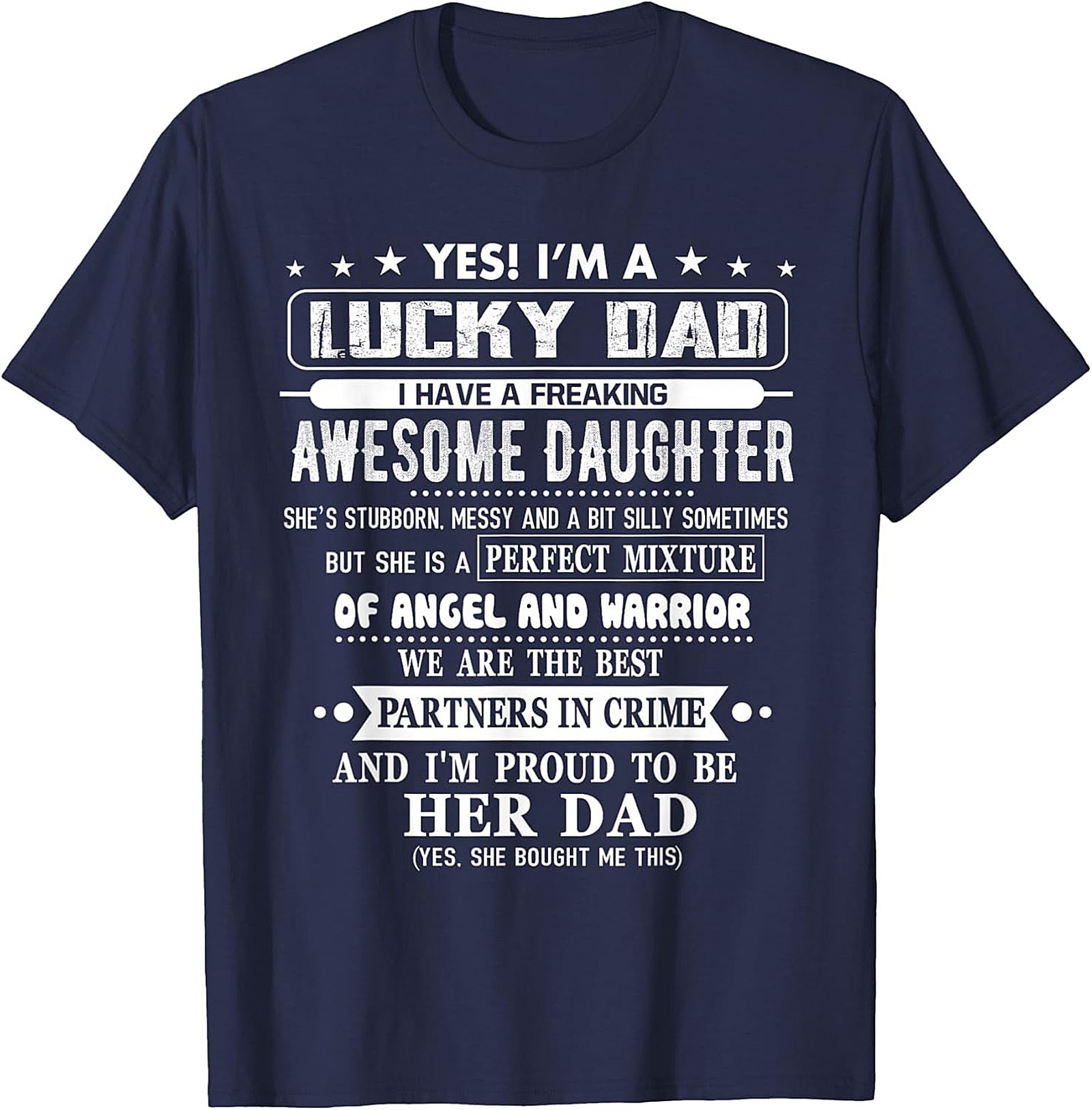 Lucky Dad Awesome Daughter T-Shirt  Funny Graphic Tee