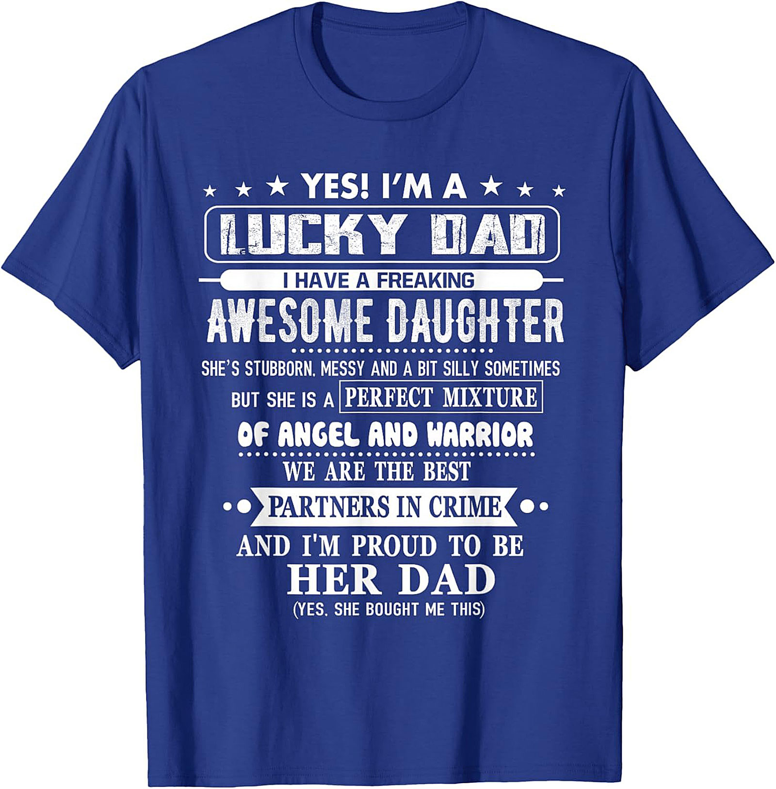 Lucky Dad Awesome Daughter T-Shirt  Funny Graphic Tee