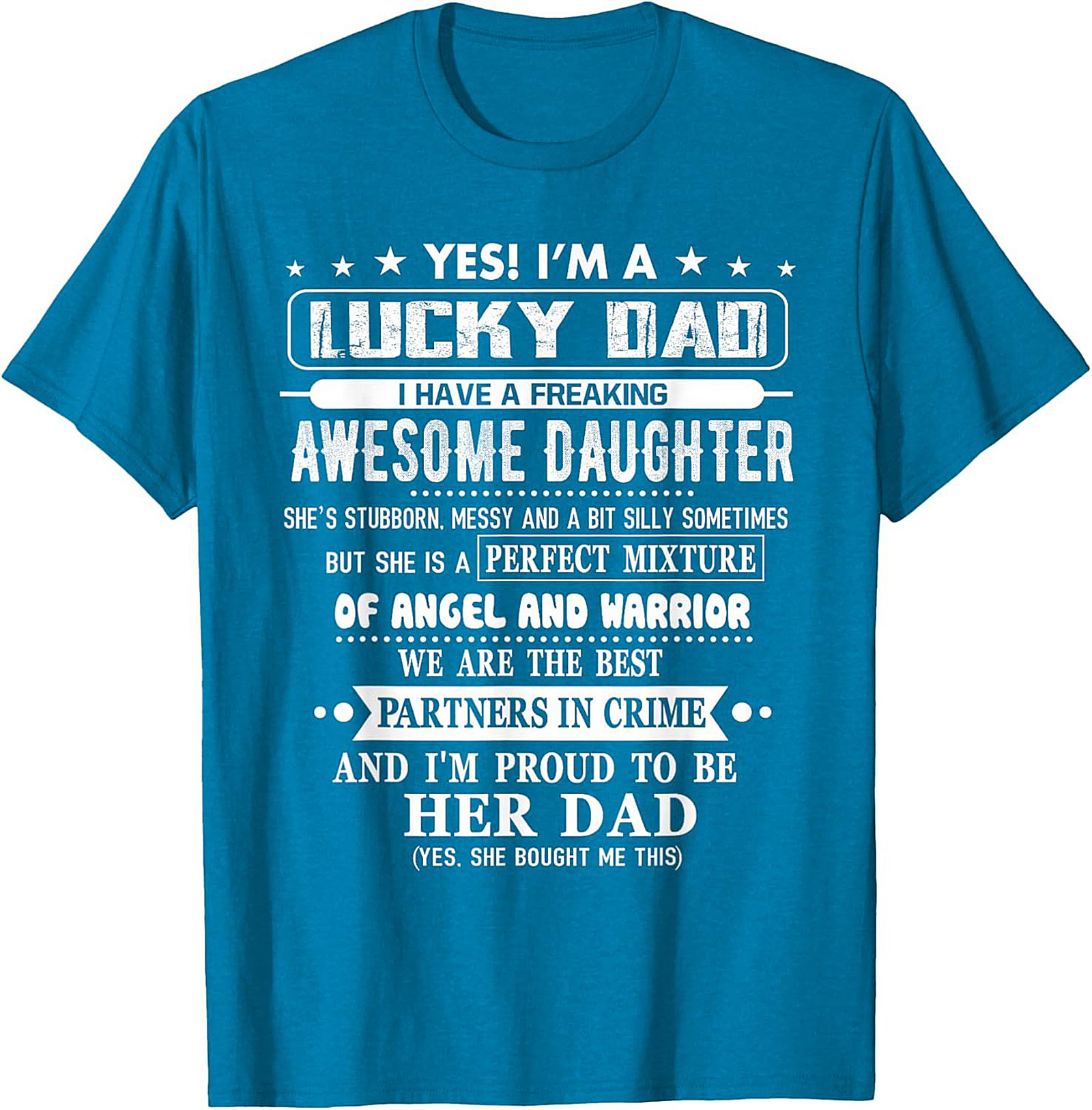 Lucky Dad Awesome Daughter T-Shirt  Funny Graphic Tee