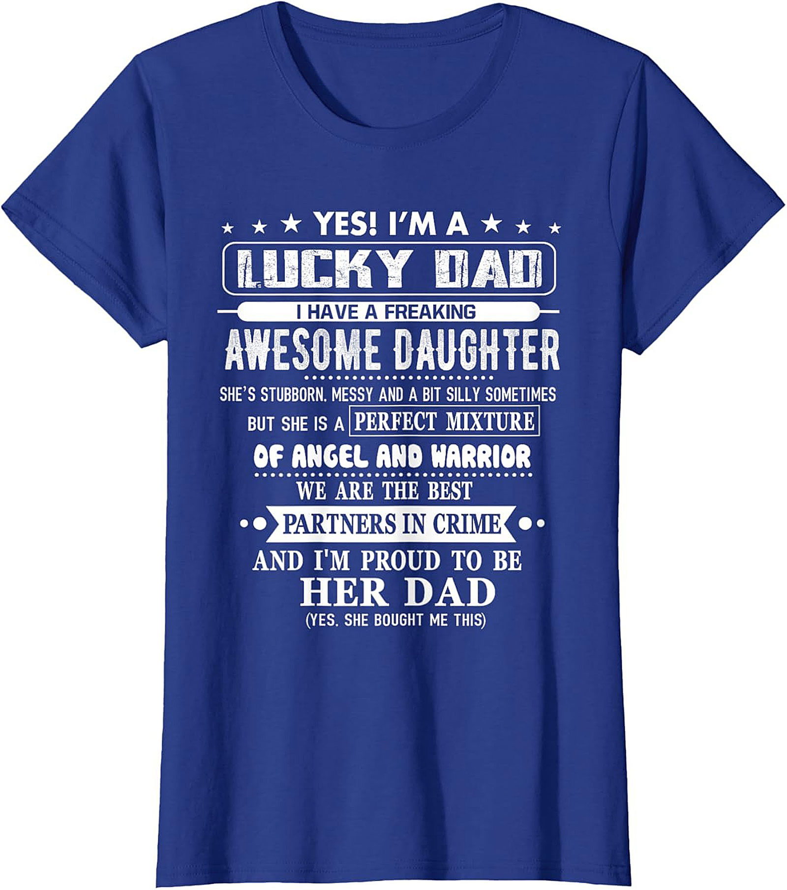 Lucky Dad Awesome Daughter T-Shirt  Funny Graphic Tee