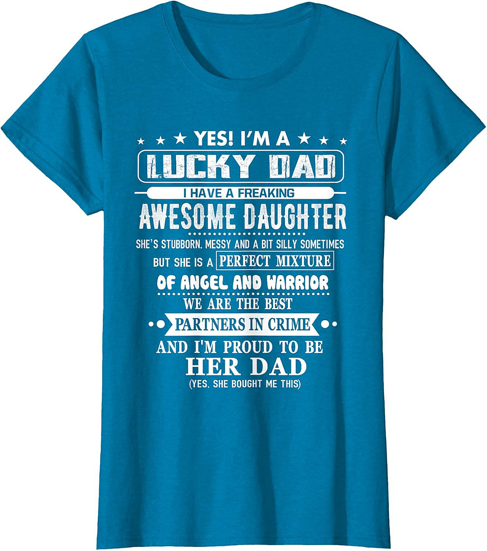 Lucky Dad Awesome Daughter T-Shirt  Funny Graphic Tee