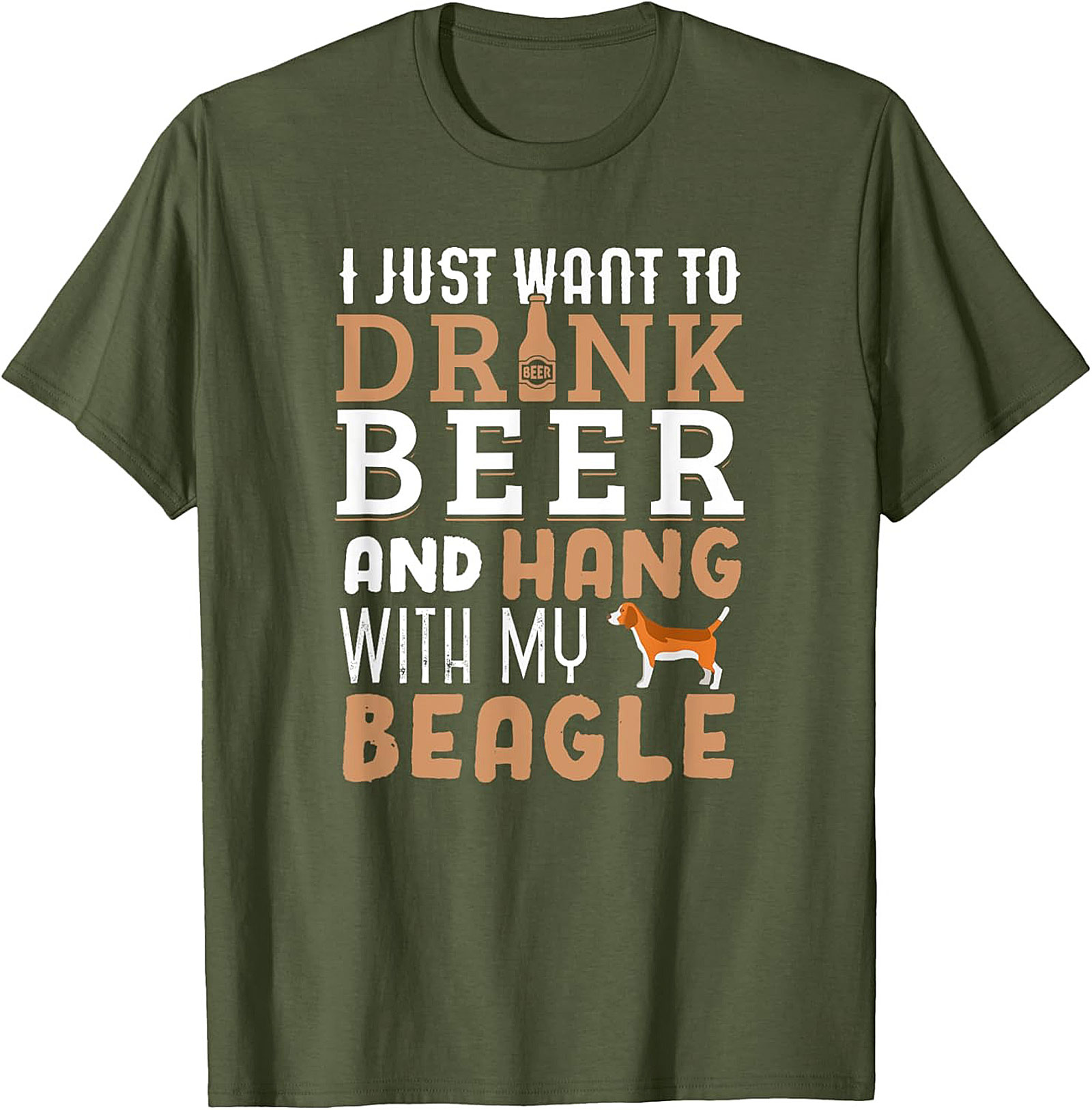 I Just Want To Drink Beer and Hang With My Beagle T-Shirt | Funny Dog Graphic Tee