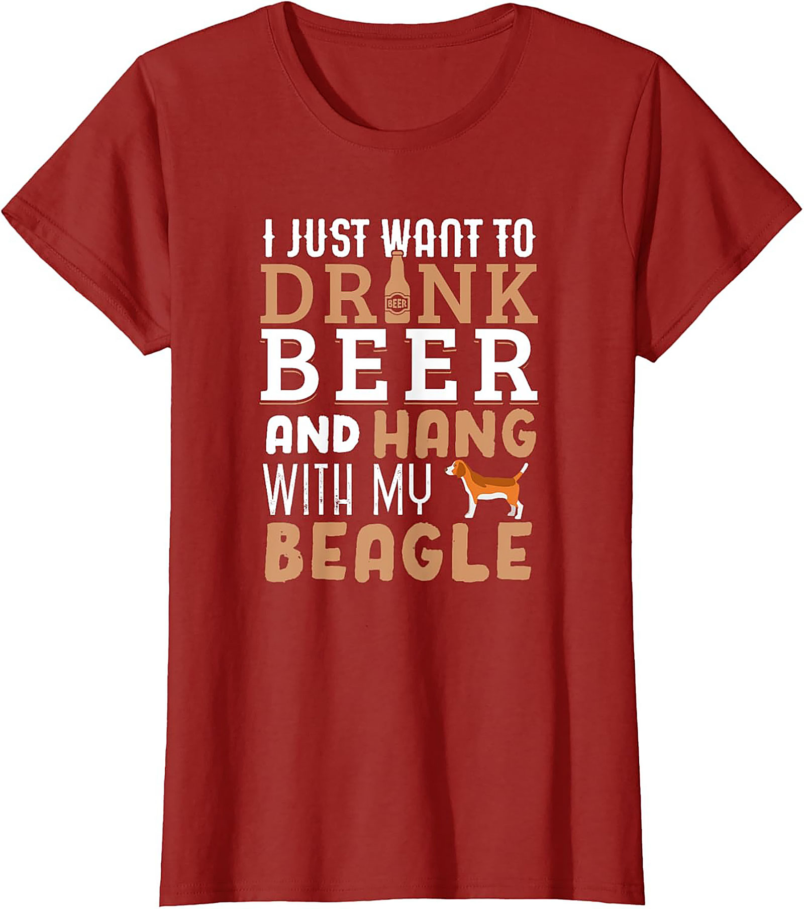 I Just Want To Drink Beer and Hang With My Beagle T-Shirt | Funny Dog Graphic Tee