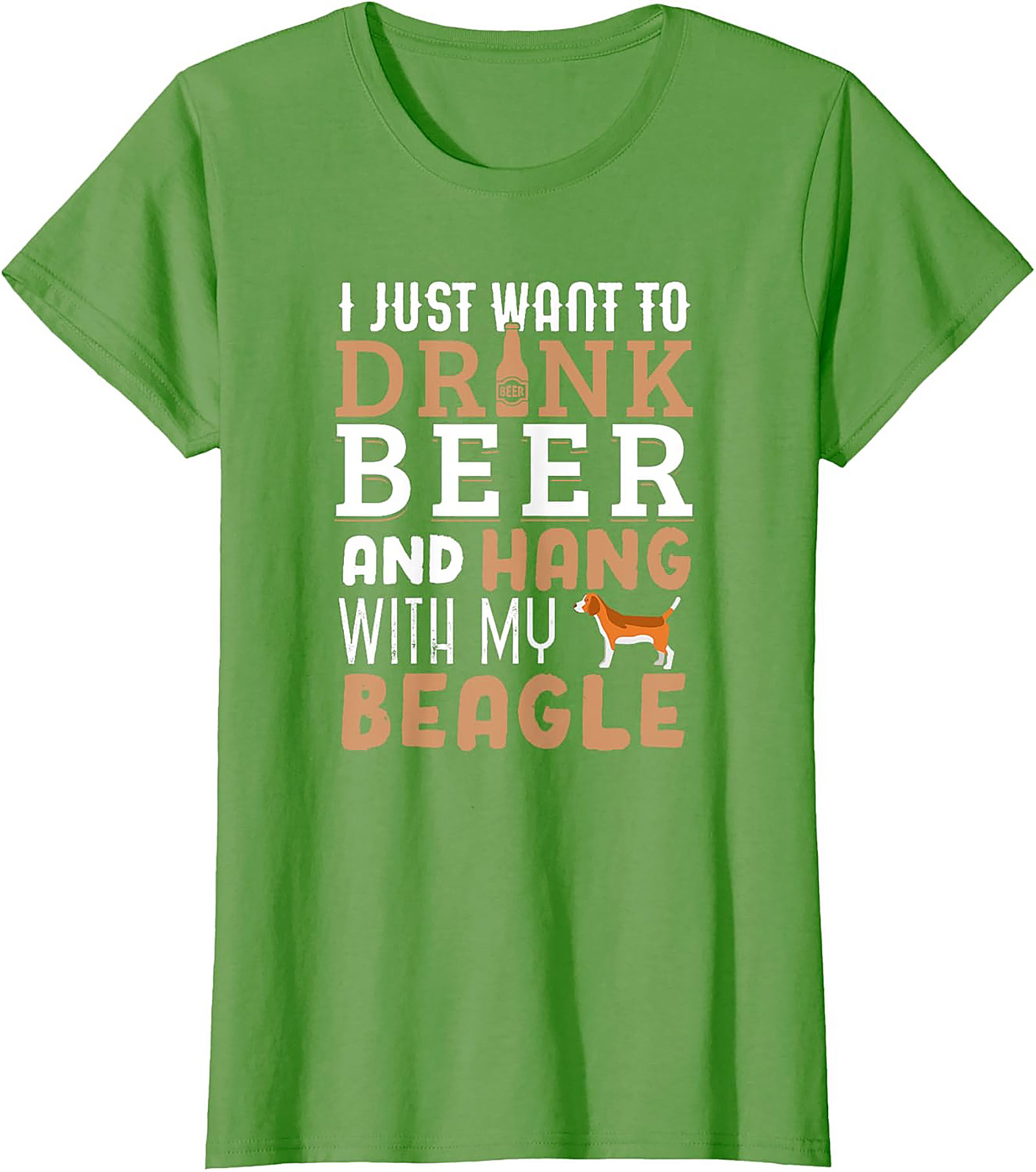 I Just Want To Drink Beer and Hang With My Beagle T-Shirt | Funny Dog Graphic Tee