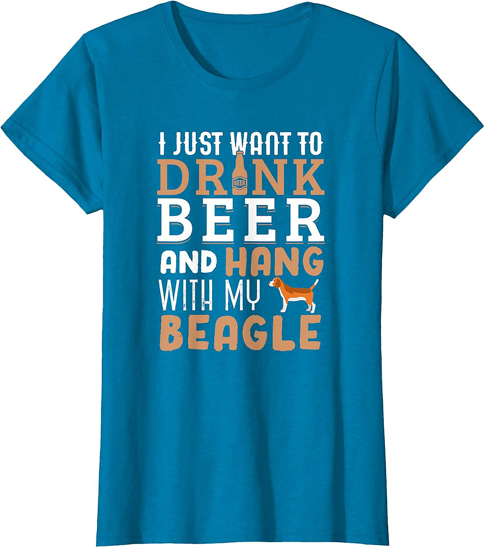 I Just Want To Drink Beer and Hang With My Beagle T-Shirt | Funny Dog Graphic Tee