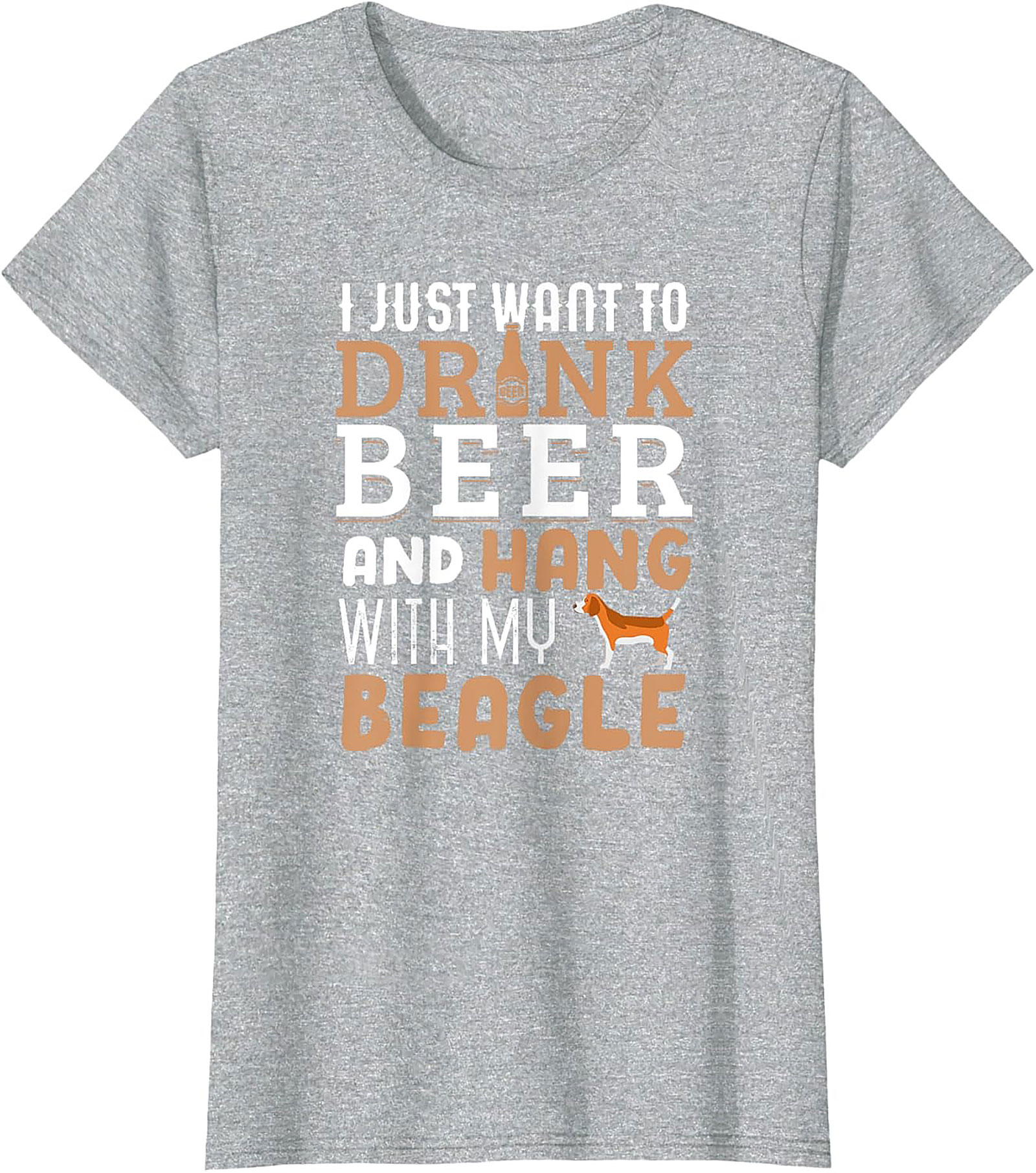 I Just Want To Drink Beer and Hang With My Beagle T-Shirt | Funny Dog Graphic Tee