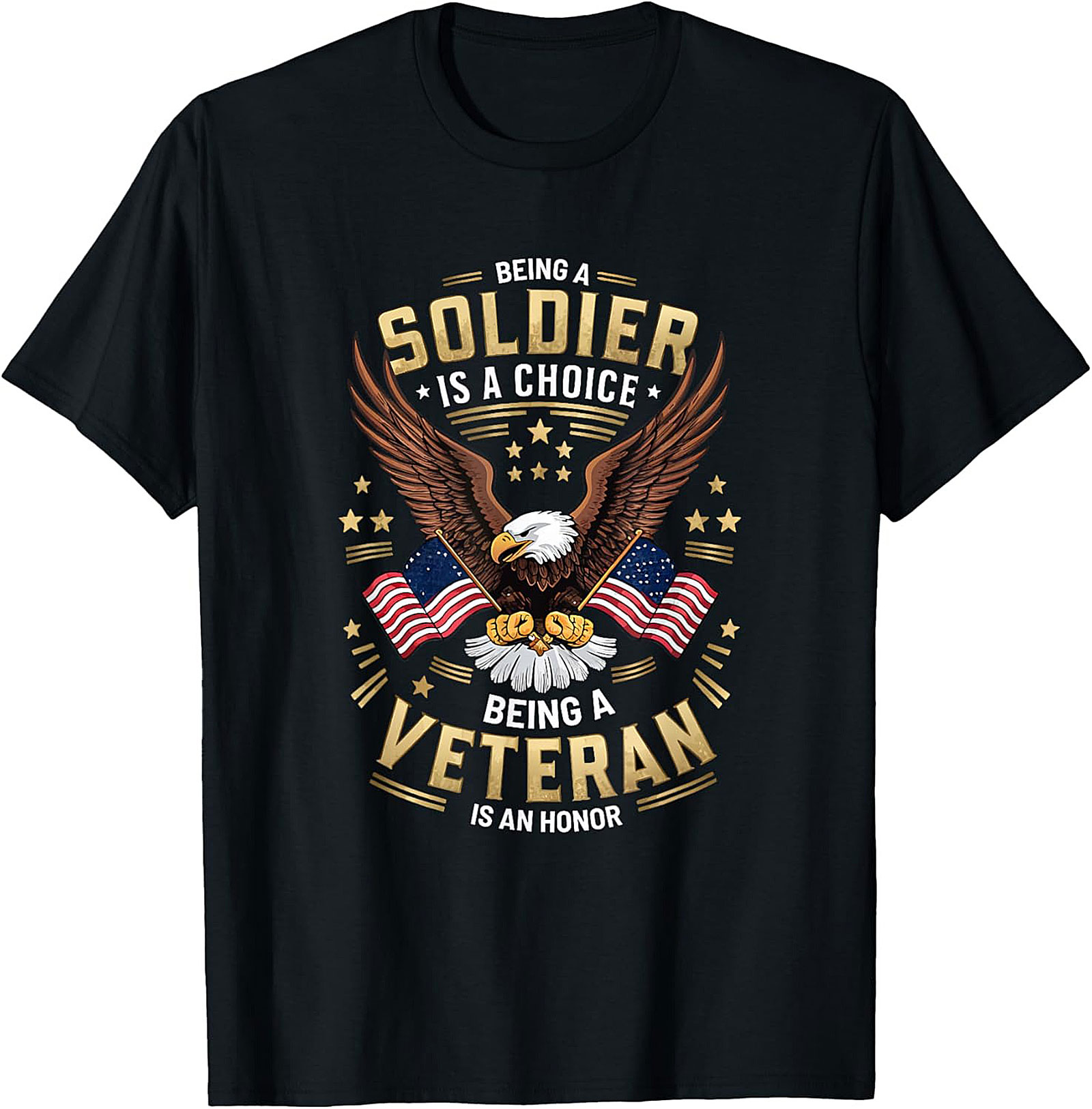 Veteran Graphic Tee | Soldier is a Choice, Honor is Earned