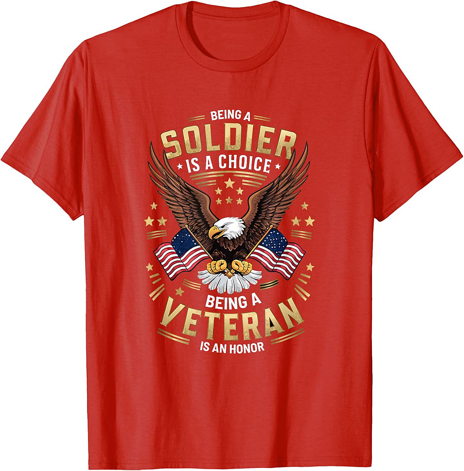 Veteran Graphic Tee | Soldier is a Choice, Honor is Earned