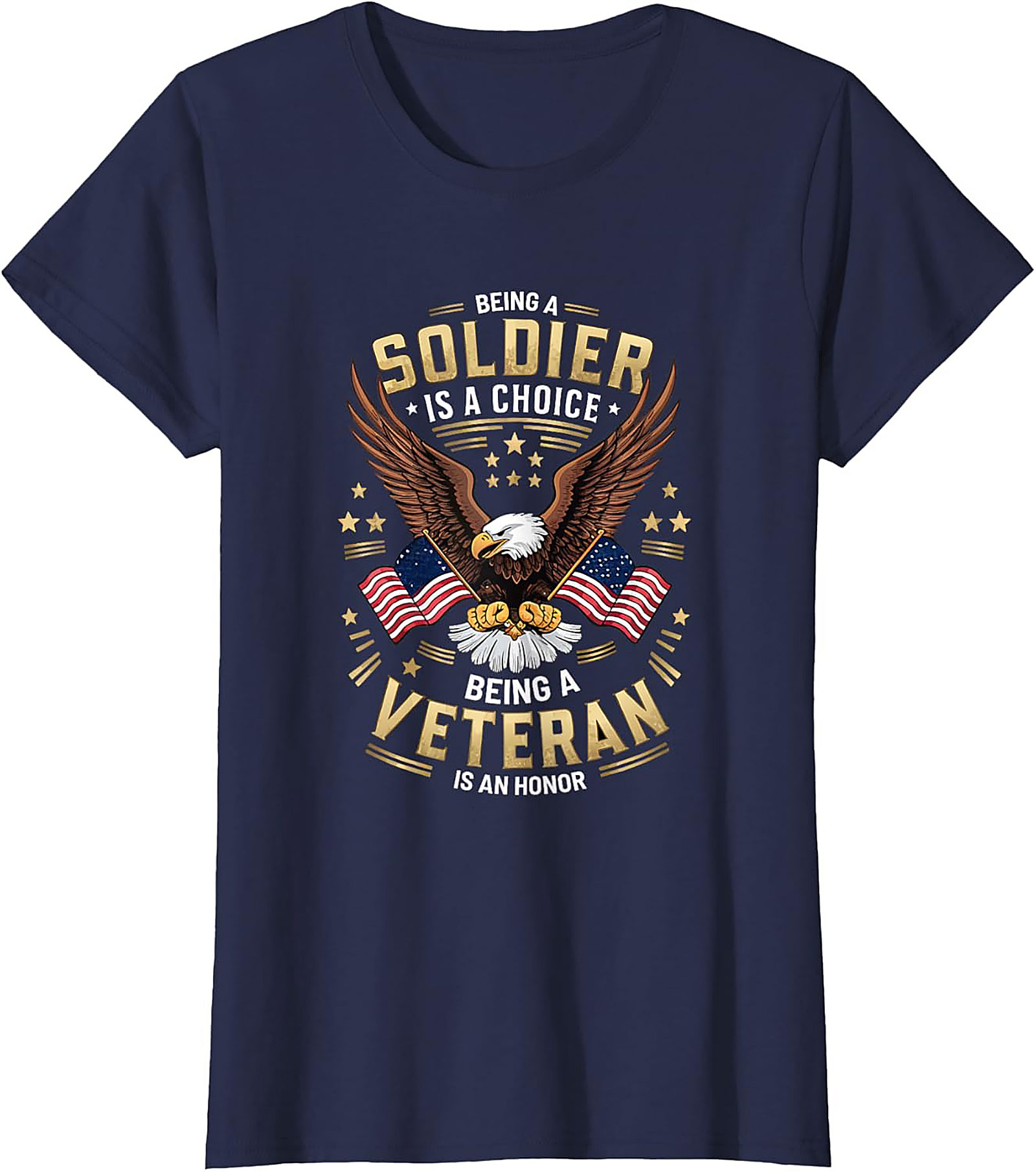 Veteran Graphic Tee | Soldier is a Choice, Honor is Earned