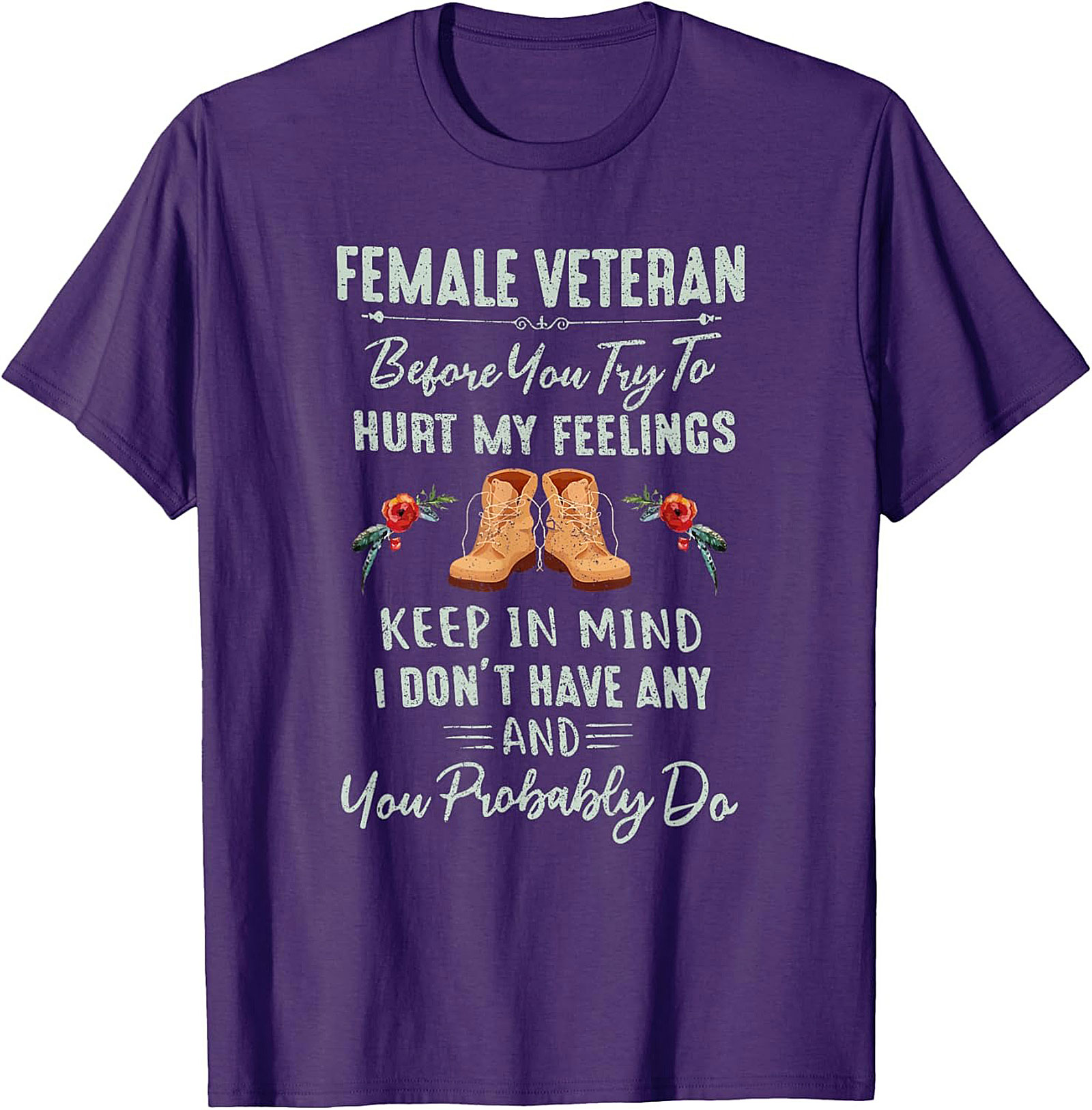 Funny Female Veteran T-Shirt | Strong Woman Graphic Tee