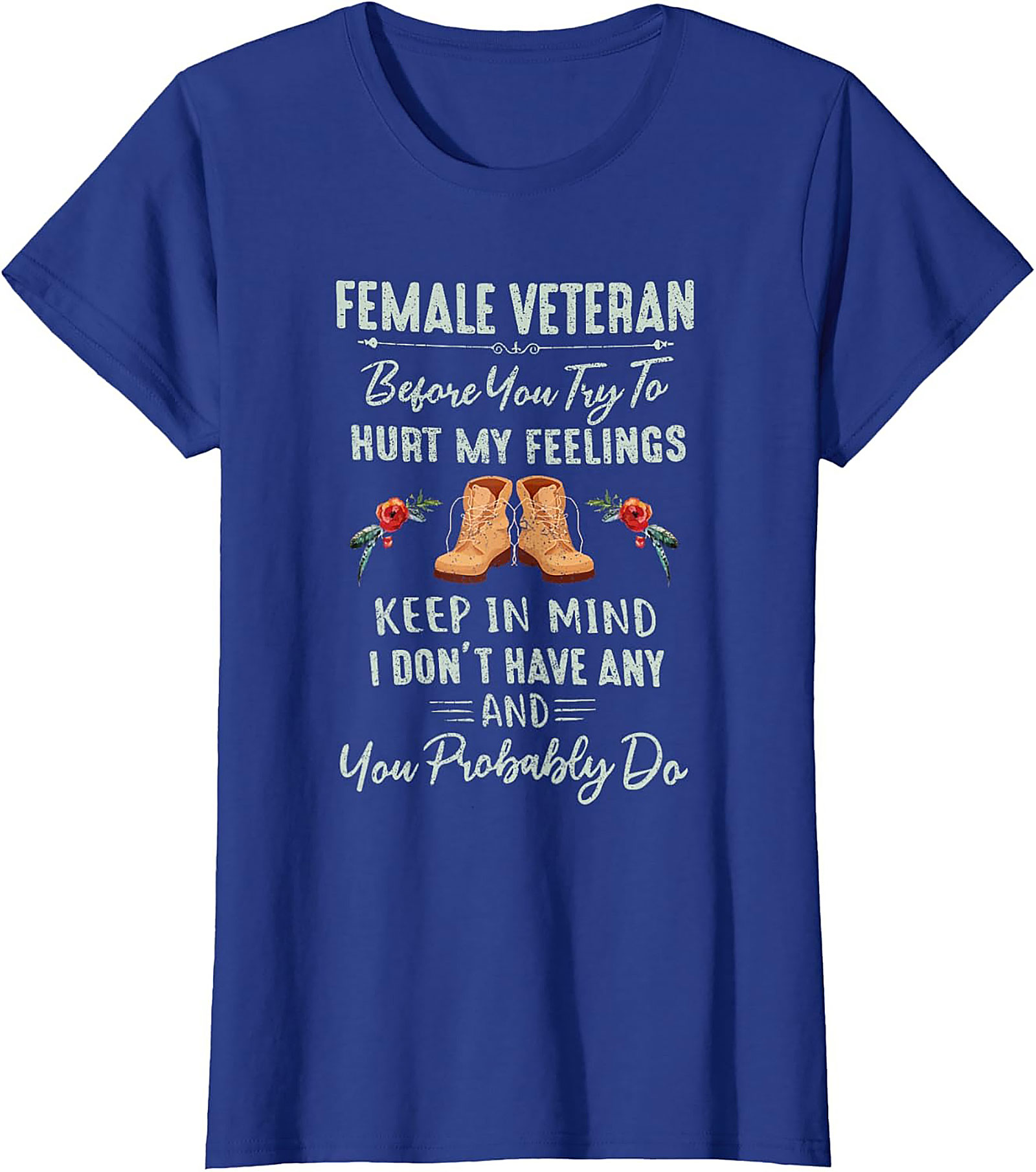 Funny Female Veteran T-Shirt | Strong Woman Graphic Tee