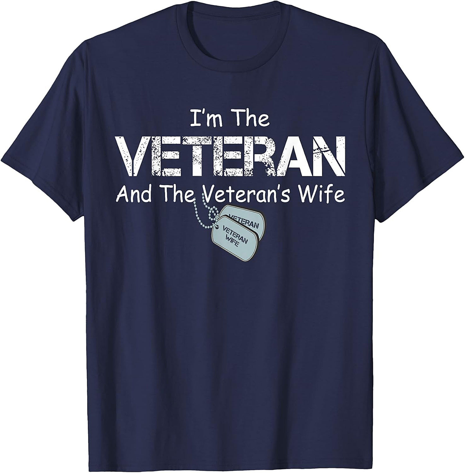 Veteran Wife T-Shirt | Funny Military Spouse Graphic Tee