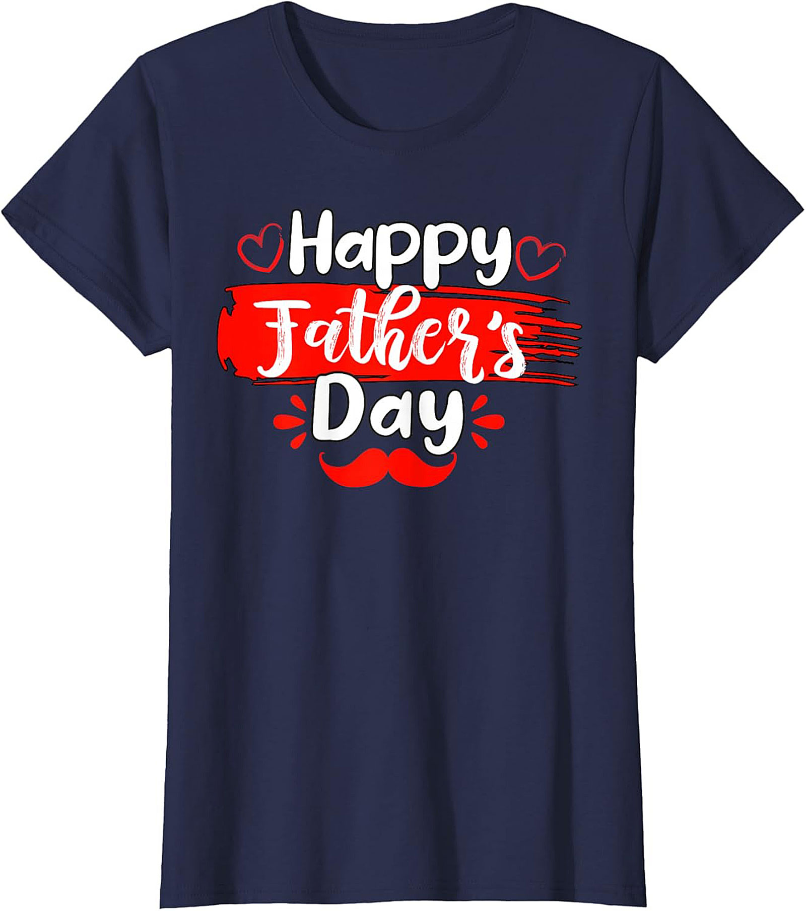 Happy Father's Day T-shirt  Funny Dad Shirt Gift Idea