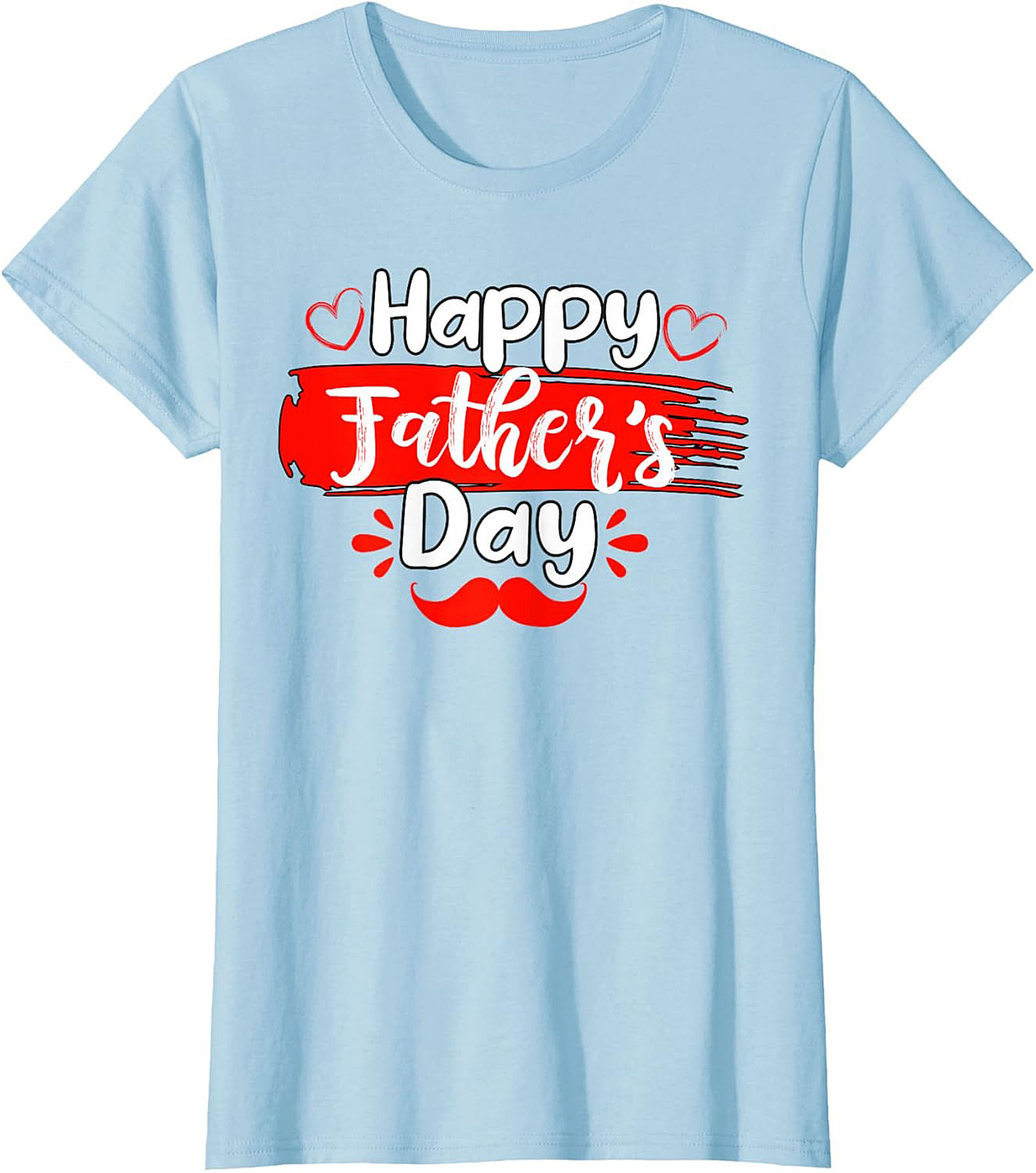 Happy Father's Day T-shirt  Funny Dad Shirt Gift Idea