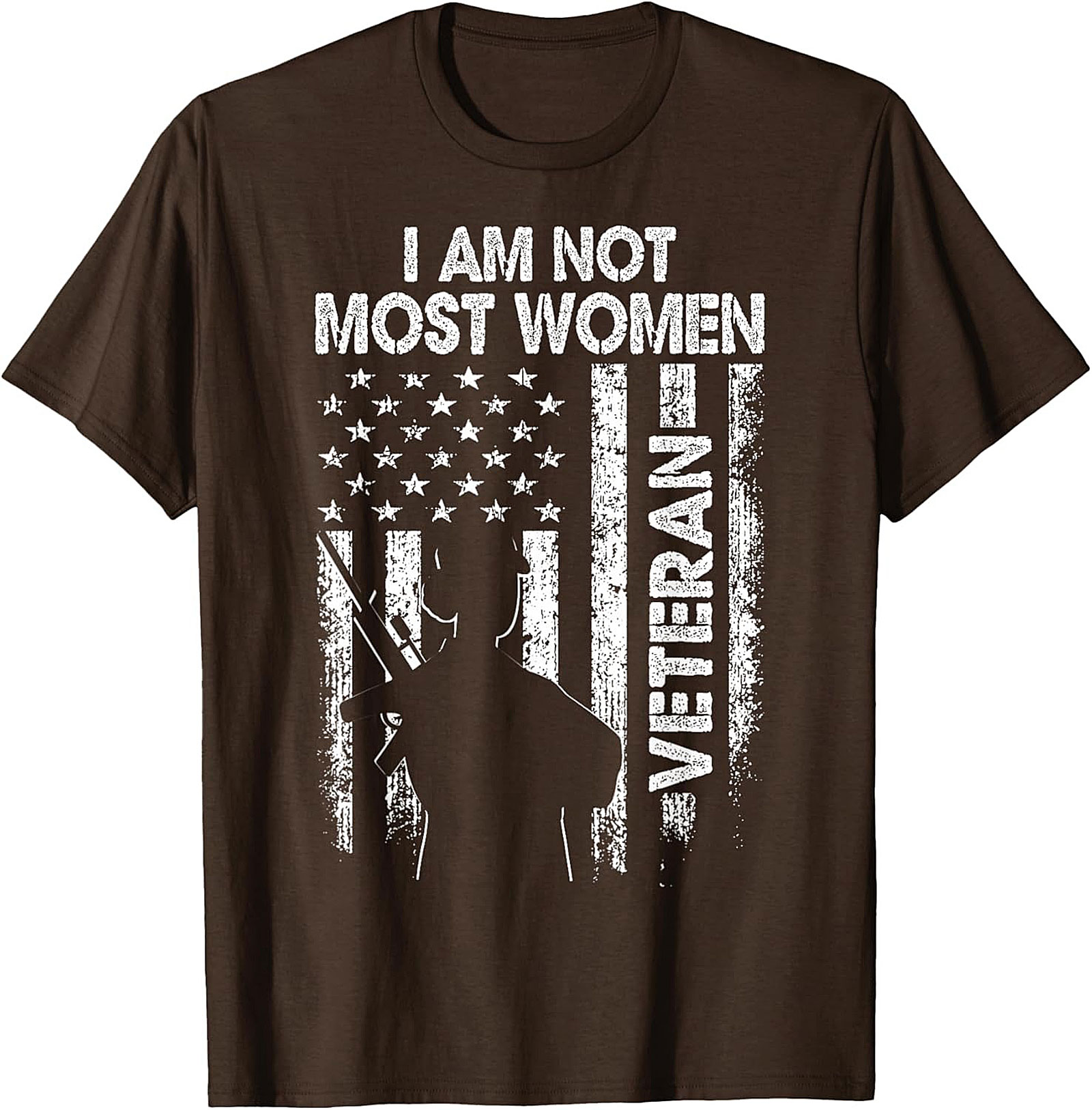 Female Veteran T-Shirt | I Am Not Most Women Graphic Tee