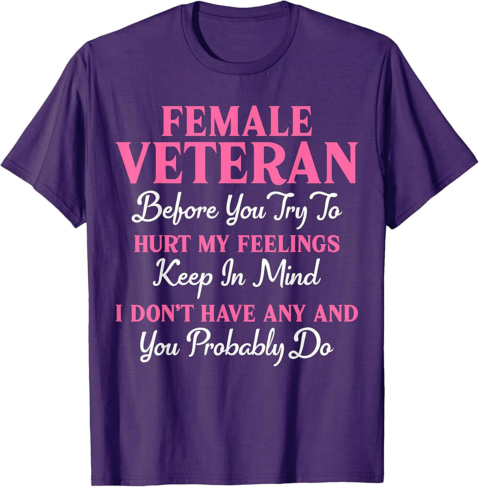 Female Veteran T-Shirt | Funny Military Pride Graphic Tee