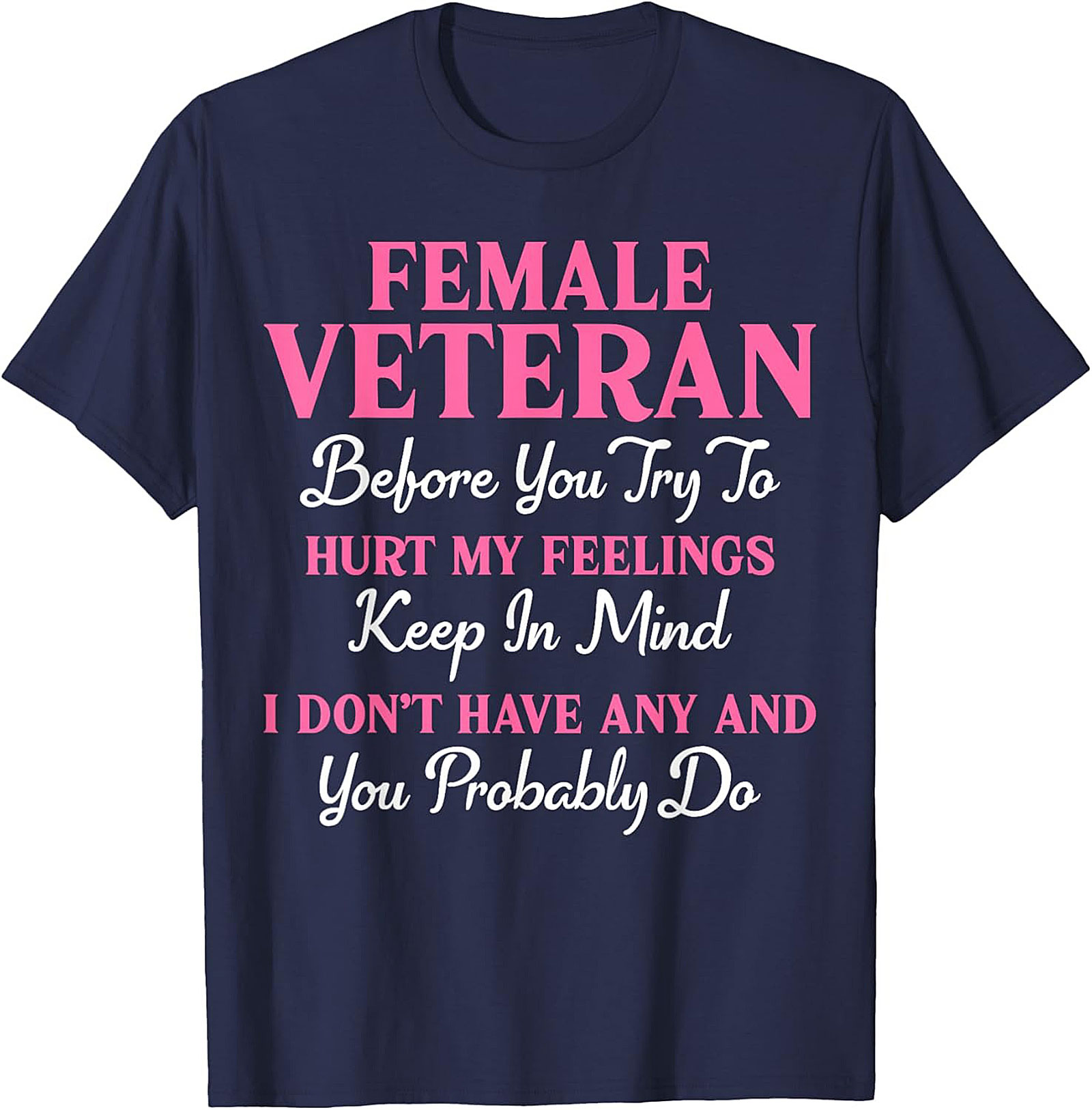 Female Veteran T-Shirt | Funny Military Pride Graphic Tee