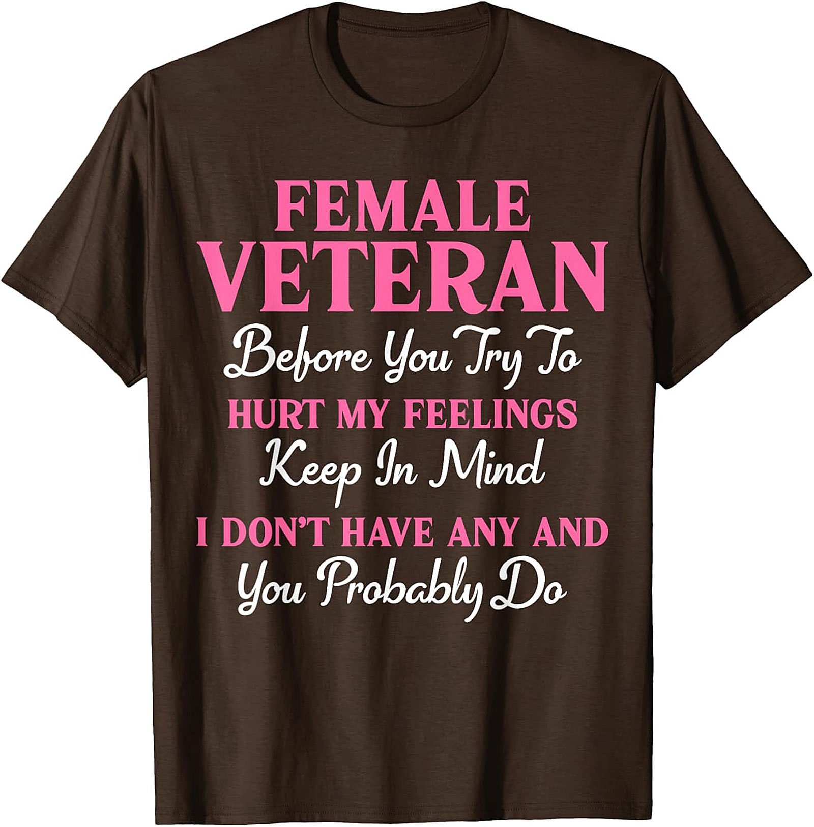 Female Veteran T-Shirt | Funny Military Pride Graphic Tee