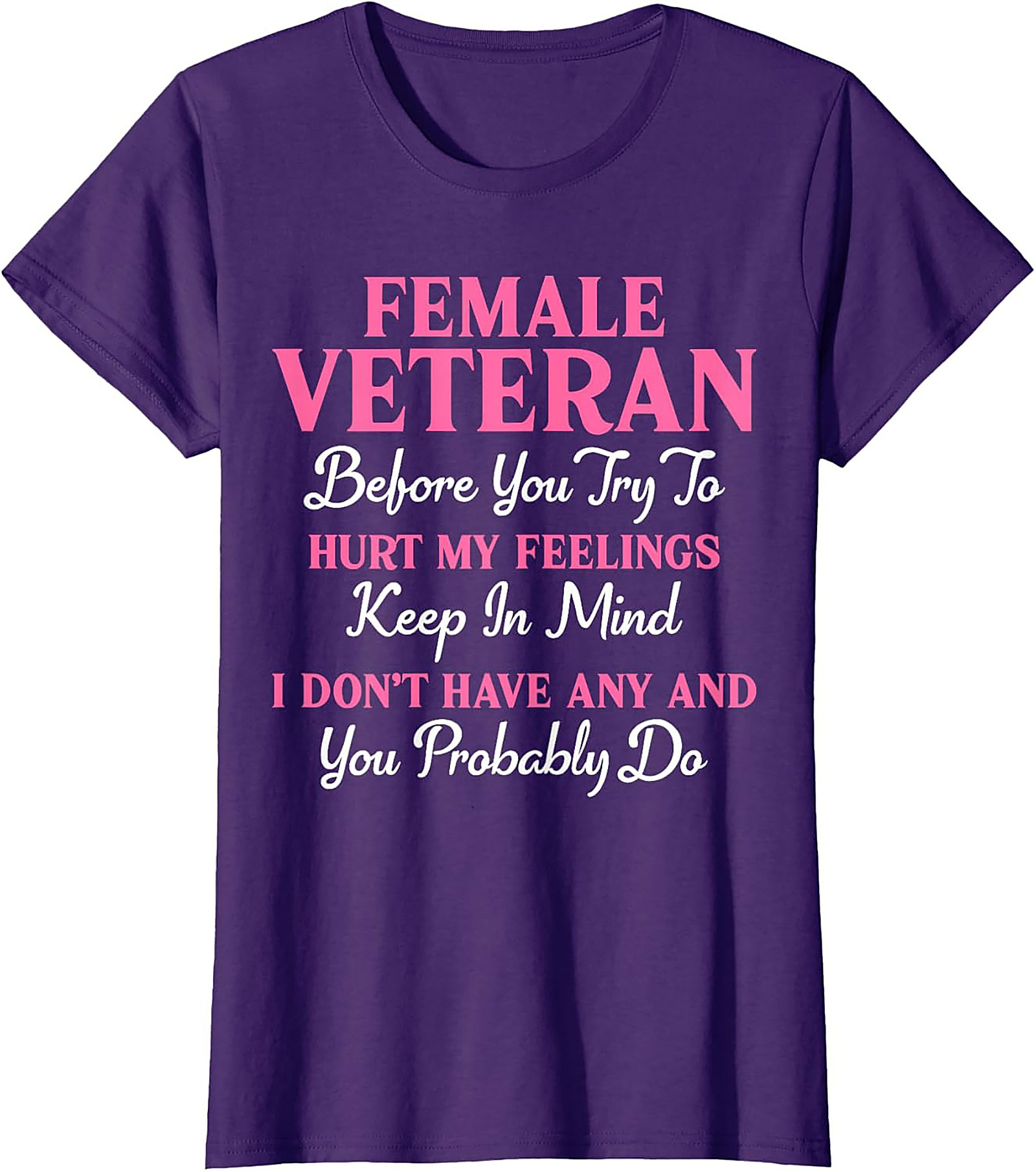 Female Veteran T-Shirt | Funny Military Pride Graphic Tee