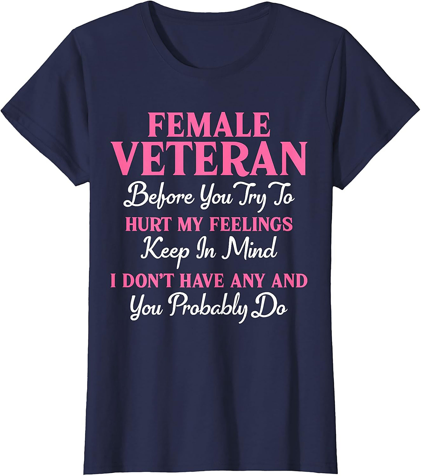 Female Veteran T-Shirt | Funny Military Pride Graphic Tee