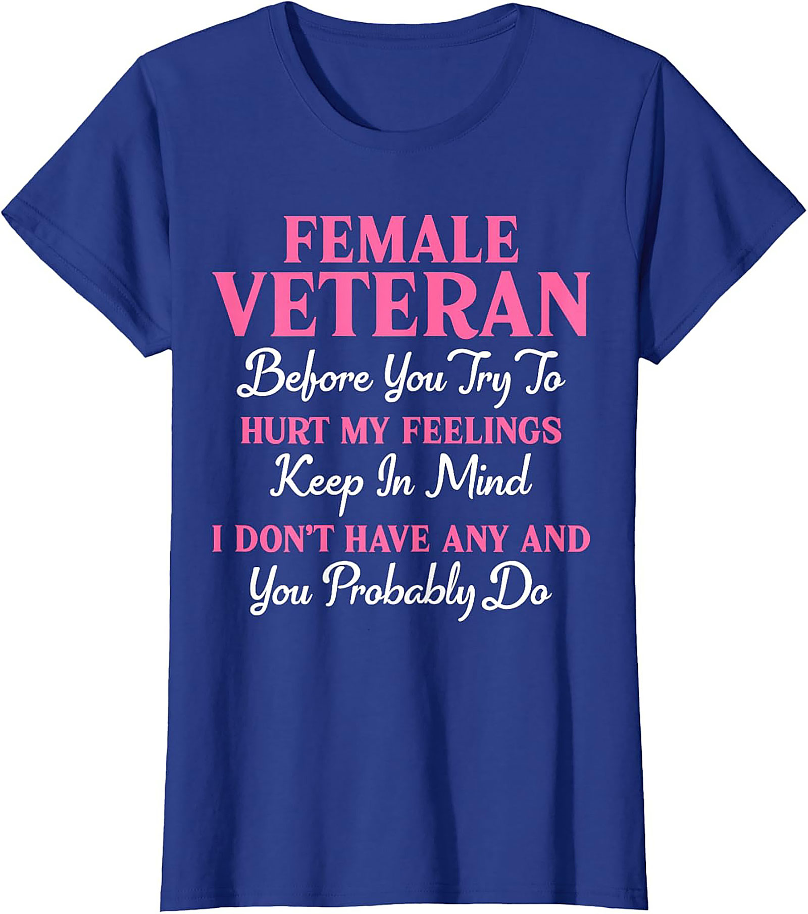 Female Veteran T-Shirt | Funny Military Pride Graphic Tee