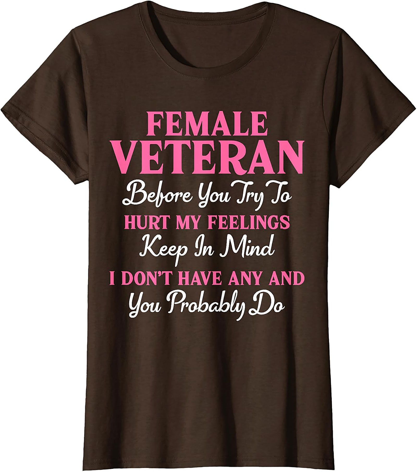 Female Veteran T-Shirt | Funny Military Pride Graphic Tee